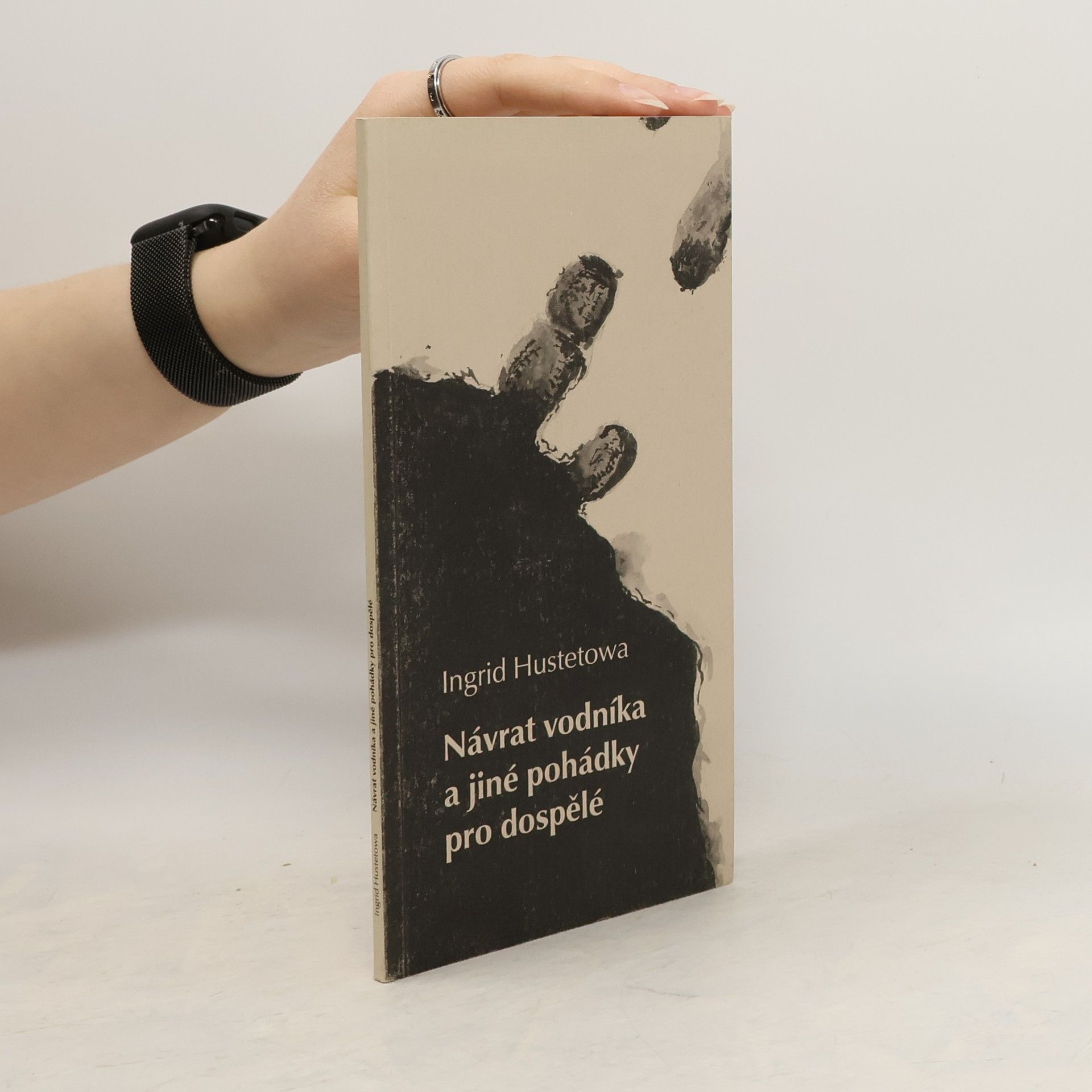 Ingrid Hustetowa Návrat vodníka a jiné pohádky pro dospělé