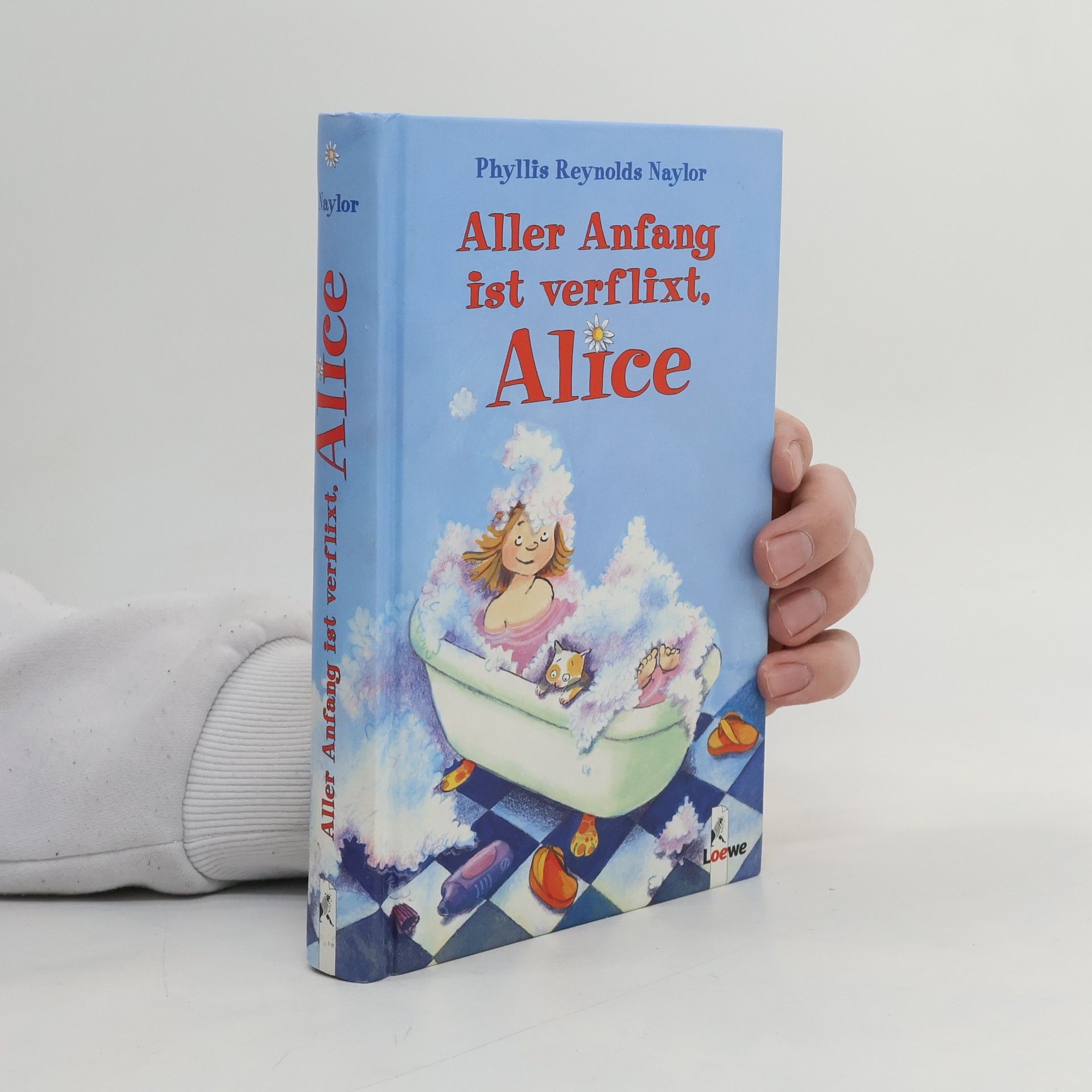 Phyllis Reynolds Naylor Aller Anfang ist verflixt, Alice