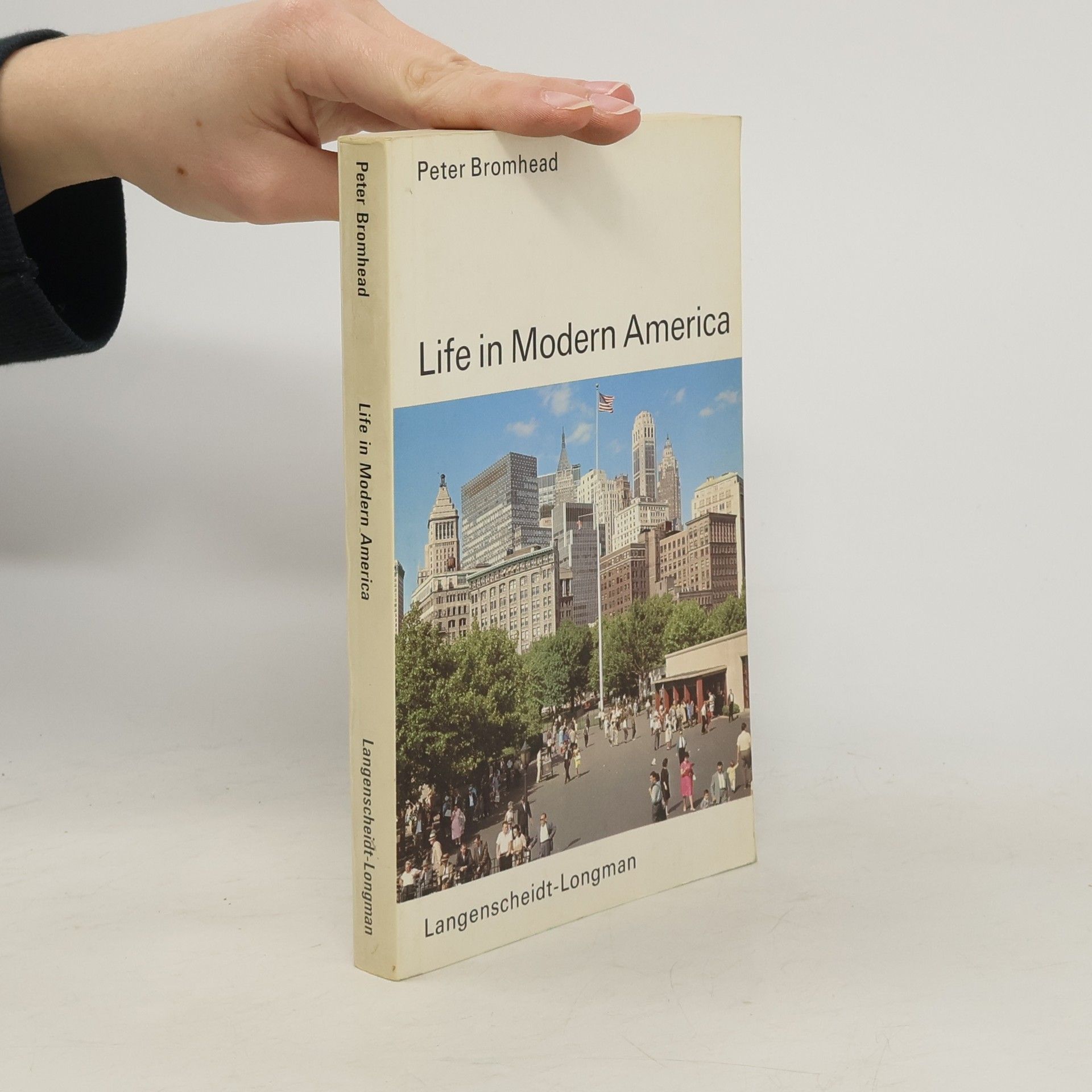 Peter Bromhead Life in modern America