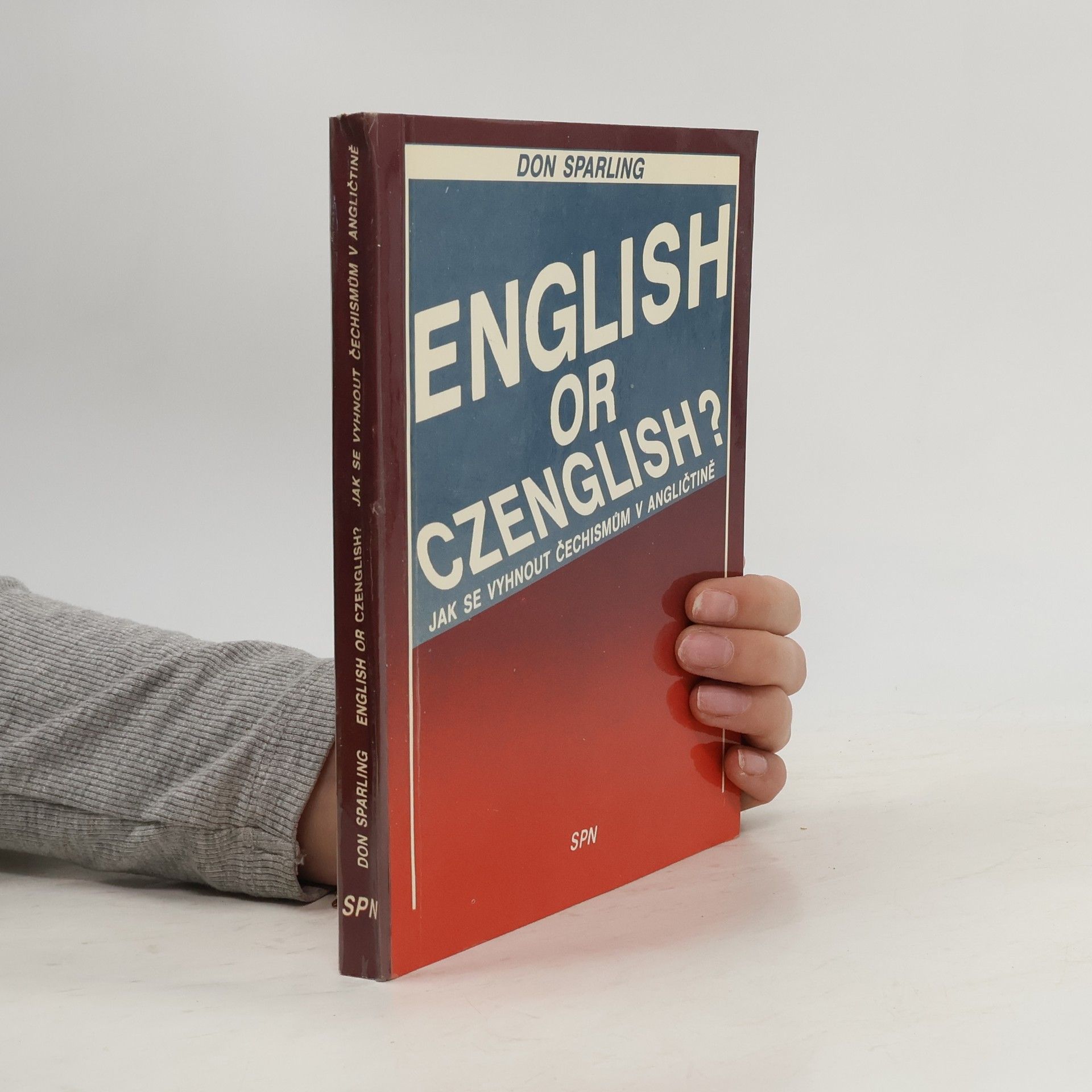 Thomas Donaldson Sparling English or Czenglish? Jak se vyhnout čechismům v angličtině