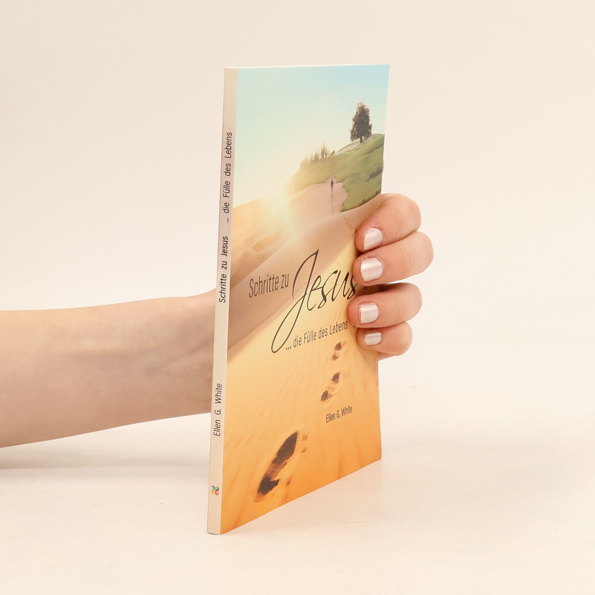 Ellen G. White Schritte zu Jesus