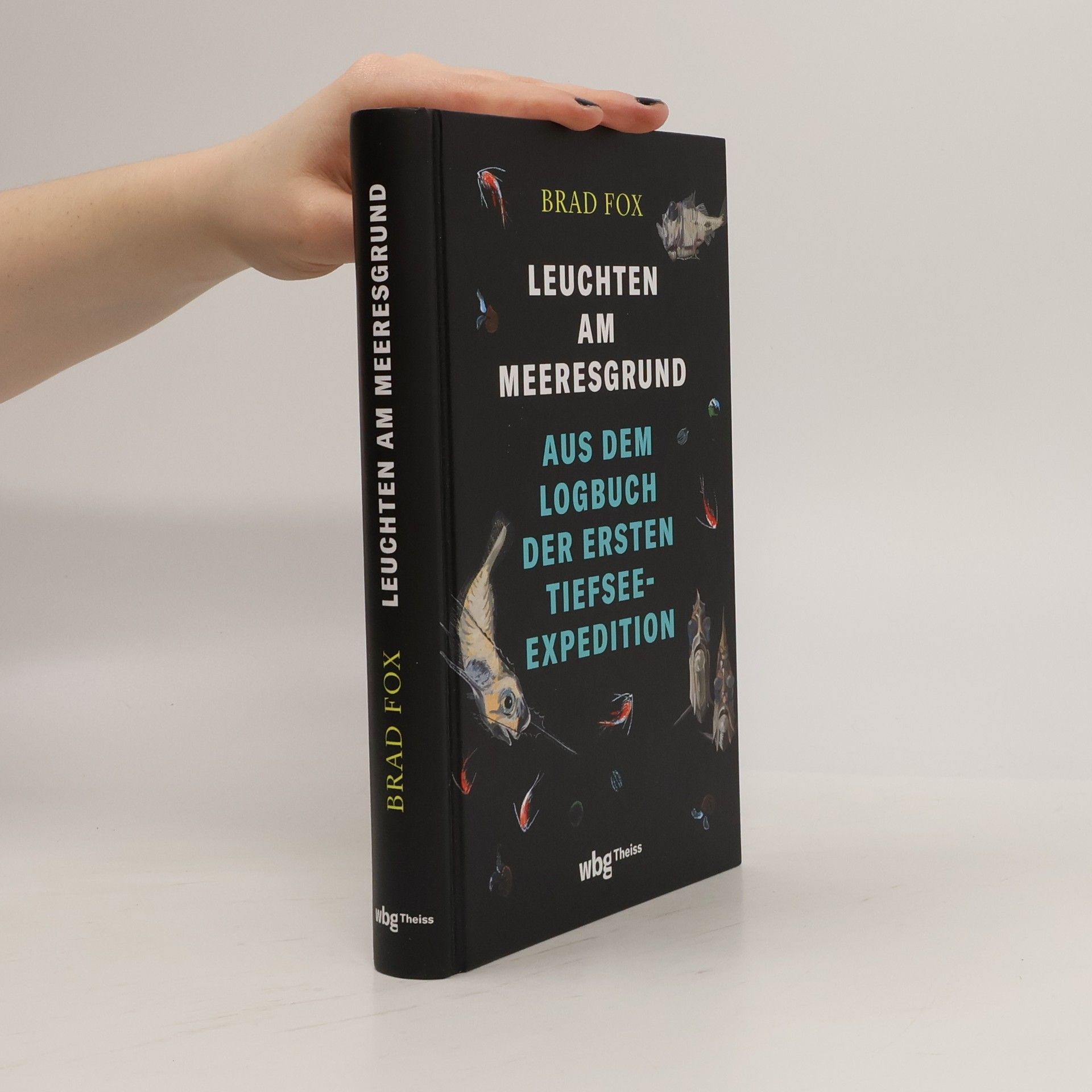 Brad Fox Leuchten am Meeresgrund. Aus dem Logbuch der ersten Tiefsee-Expedition