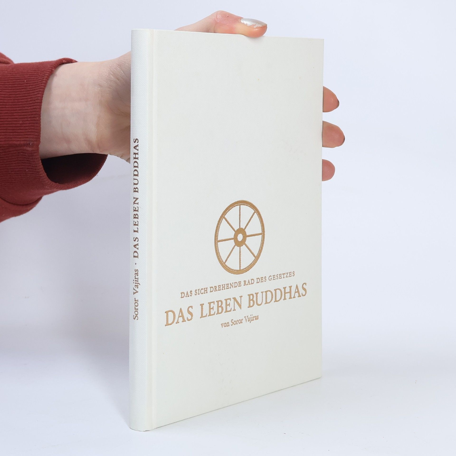 Soror Vajiras Das Leben Buddhas