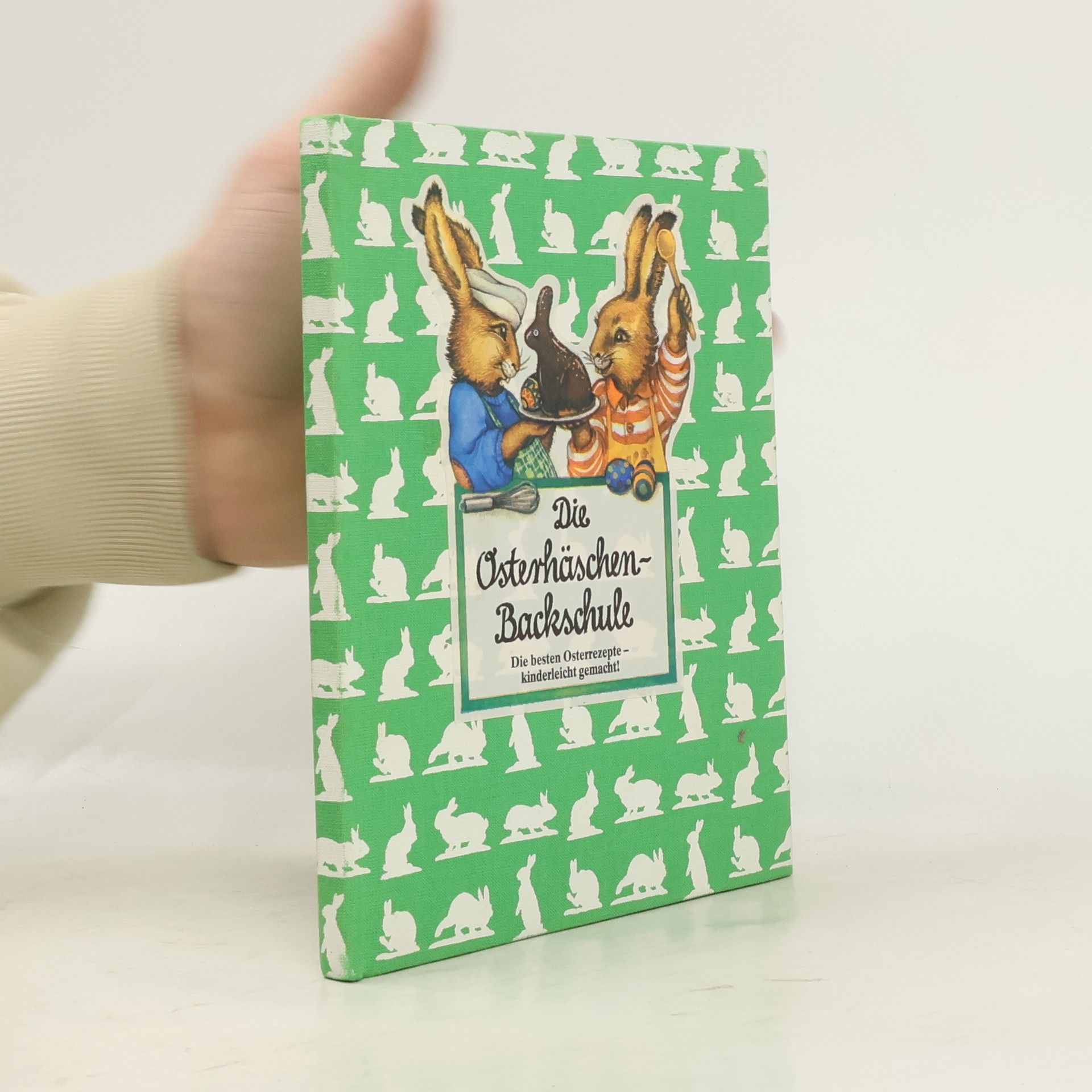 Annette Langen Die Osterhäschen-Backschule. Die besten Rezepte zur Osterzeit, kinderleicht gemacht