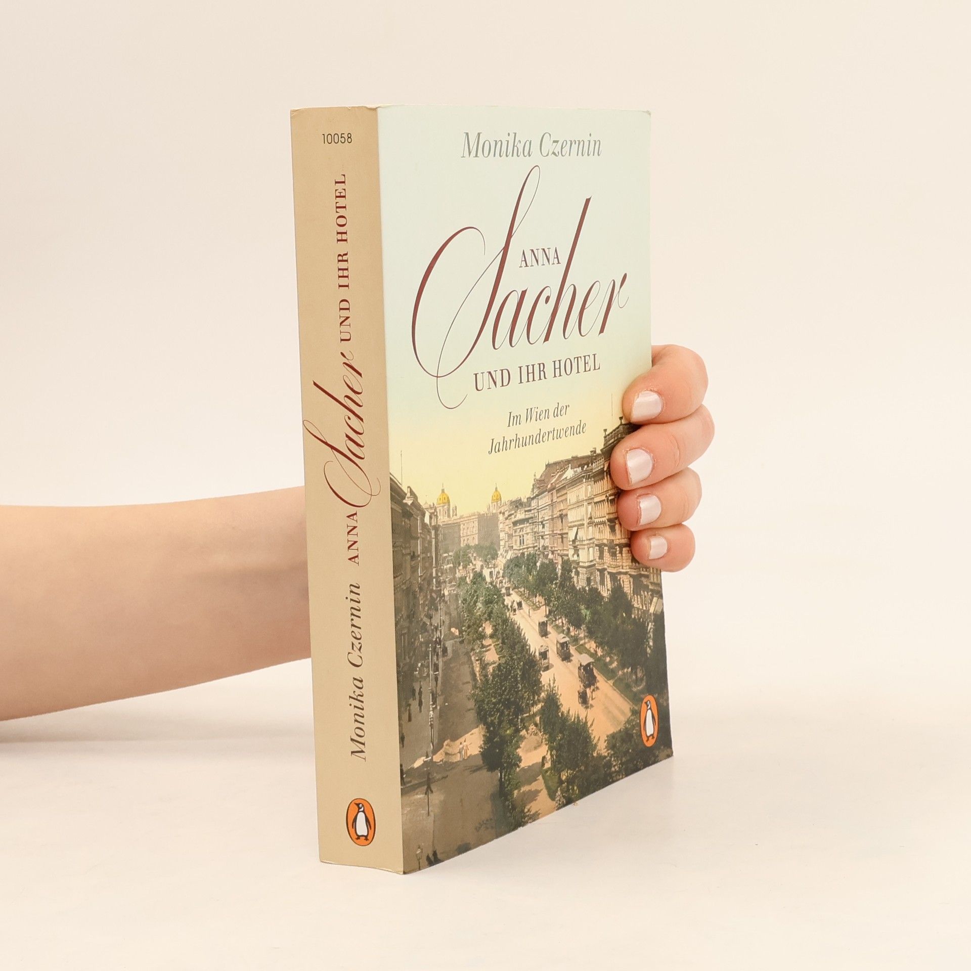 Monika Czernin Anna Sacher und ihr Hotel : im Wien der Jahrhundertwende