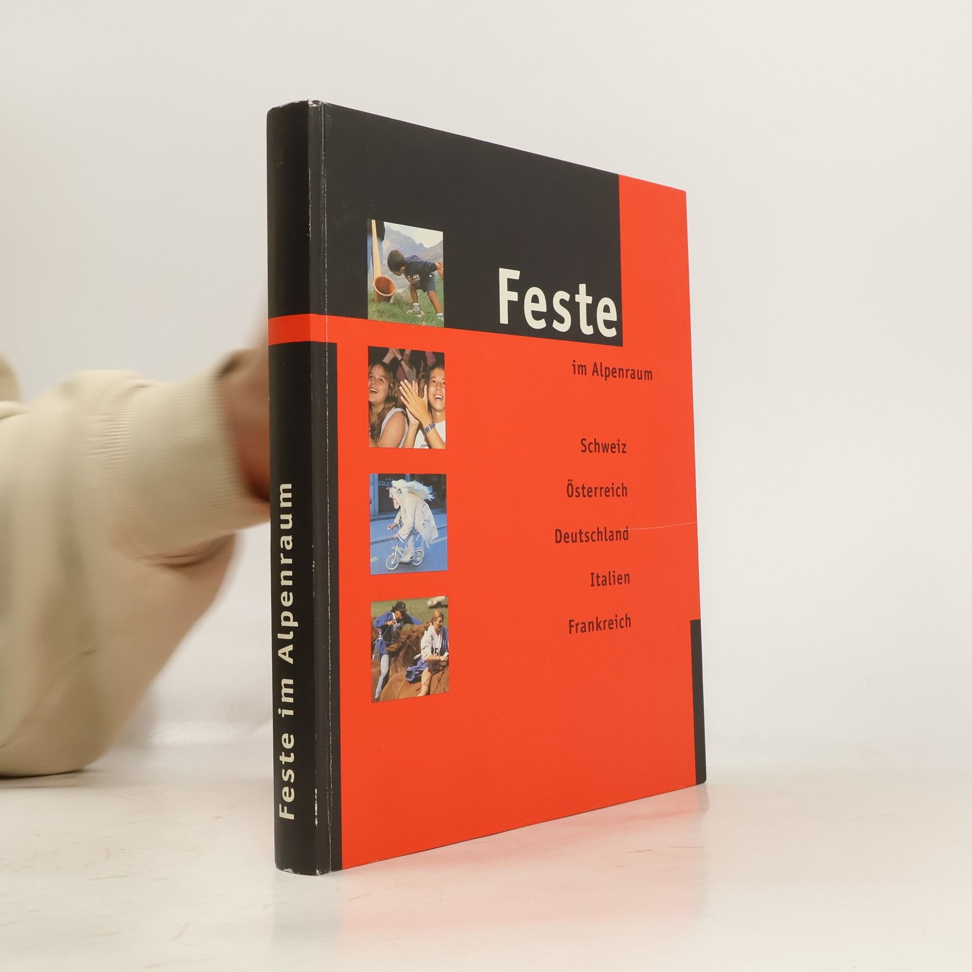 Margit Thüler Feste im Alpenraum. Schweiz Österreich Deutschland Italien Frankreich