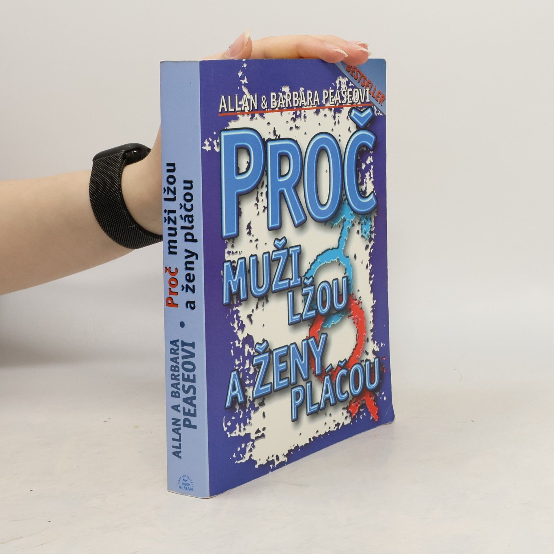 Allan Pease Proč muži lžou a ženy pláčou