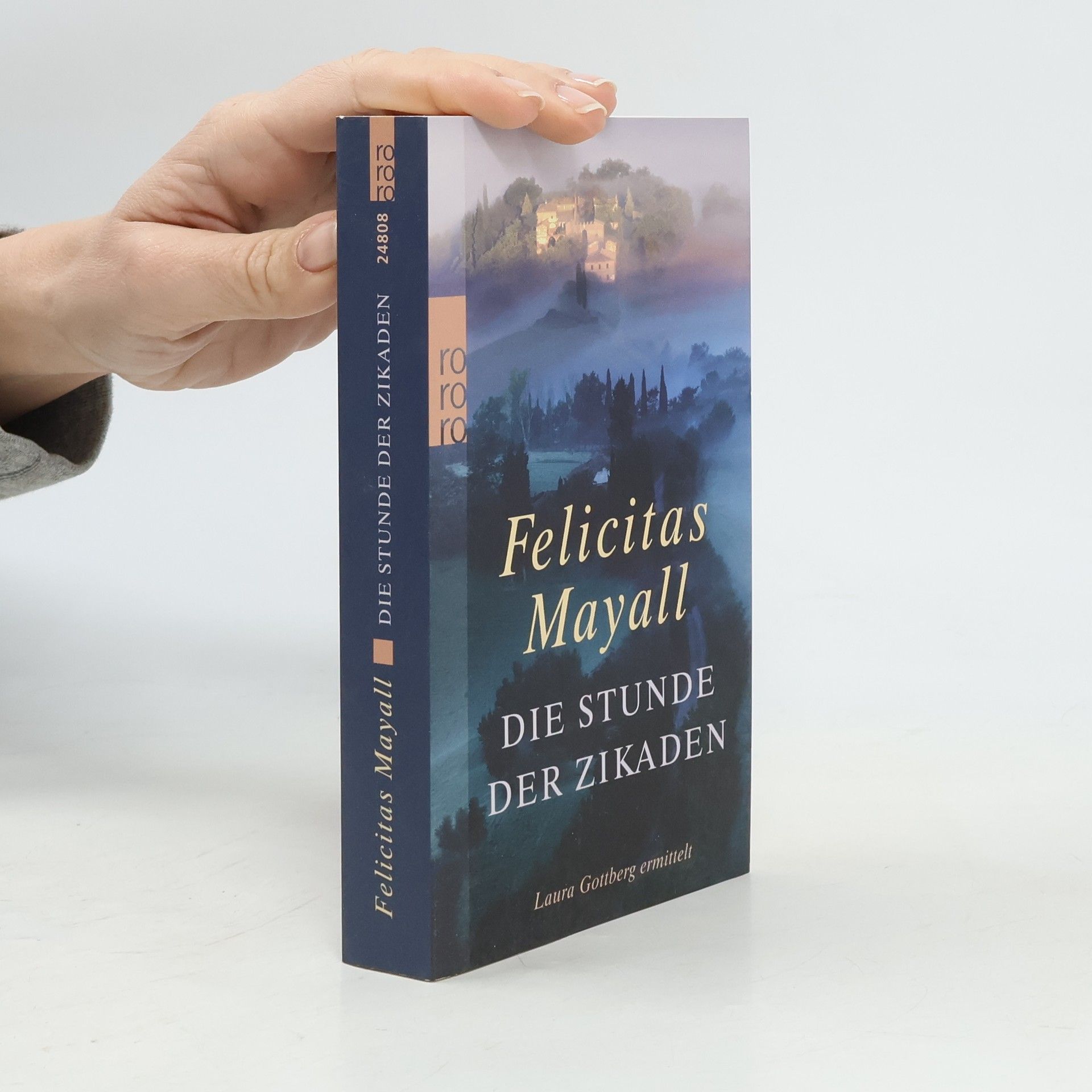 Felicitas Mayall Die Stunde der Zikaden