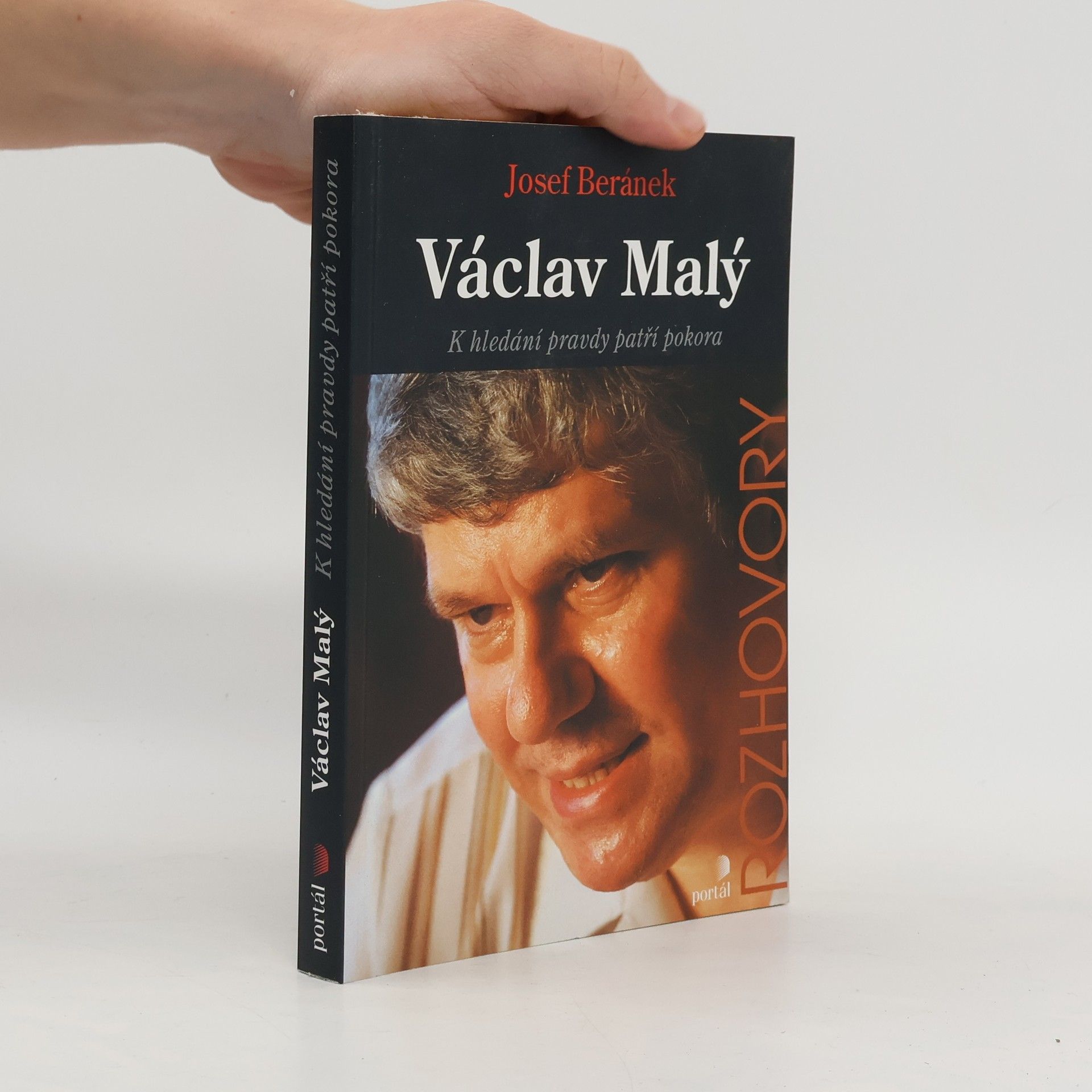 Josef Beránek Václav Malý : k hledání pravdy patří pokora