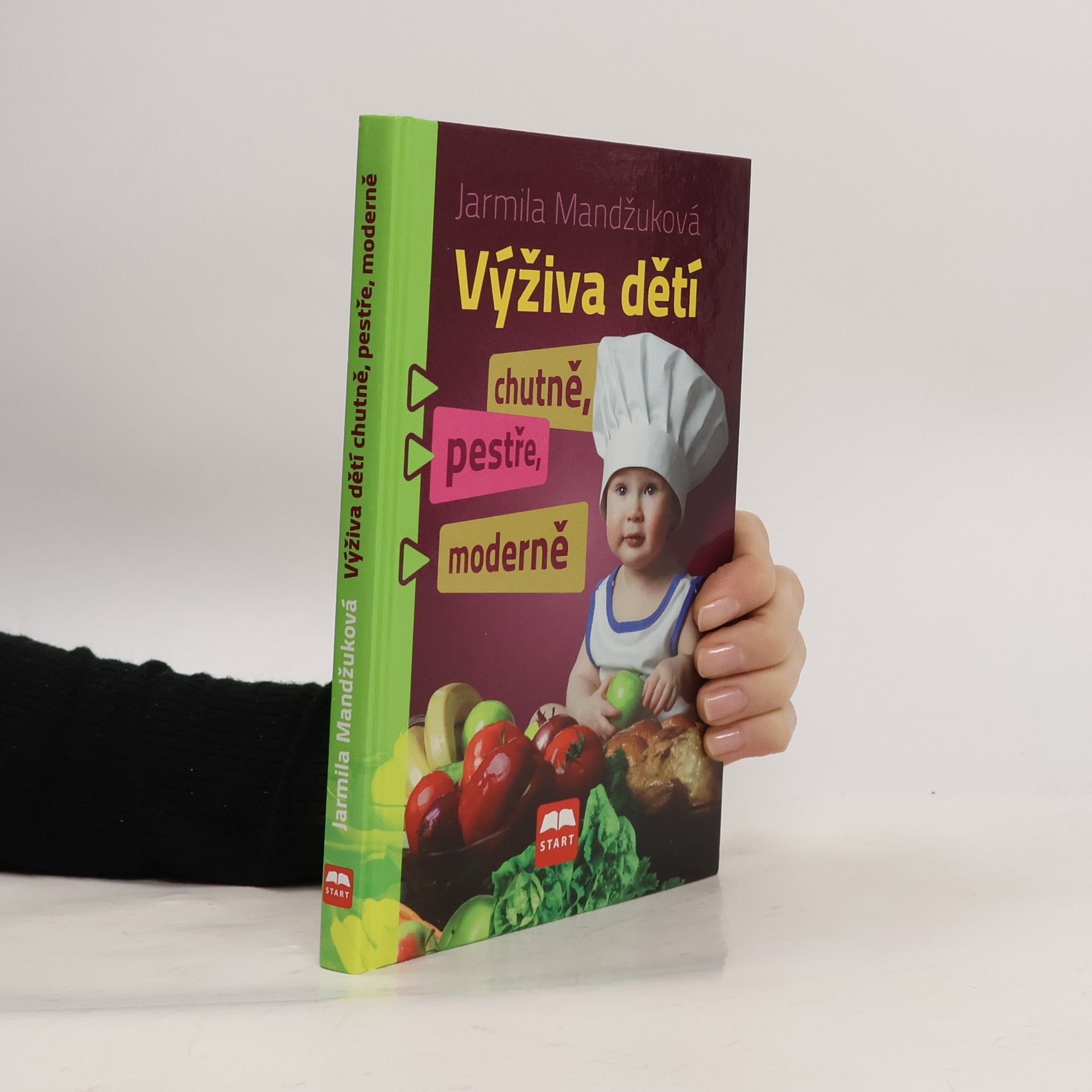 Jarmila Mandžuková Výživa dětí chutně, pestře, moderně