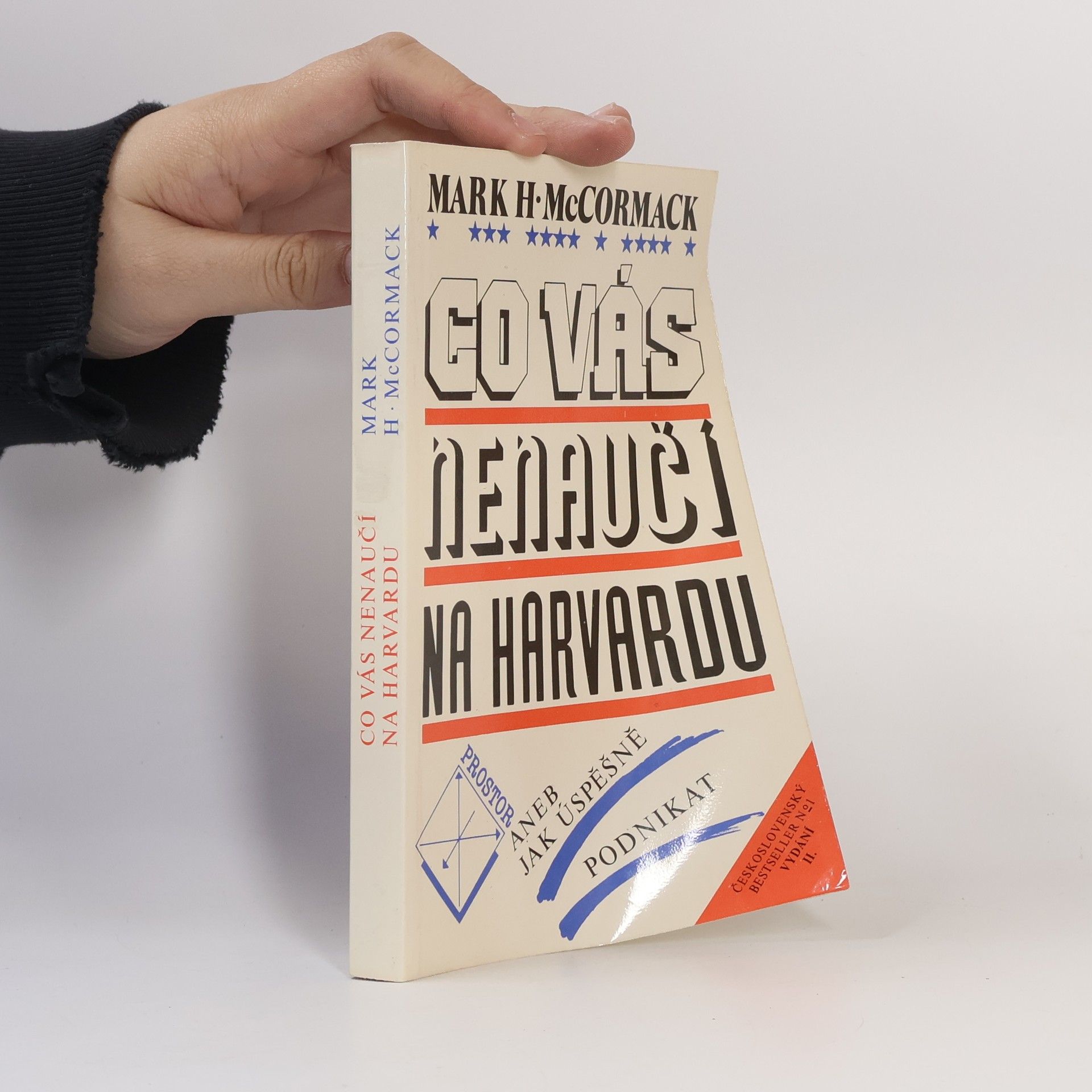 Mark McCormack Co vás nenaučí na Harvardu aneb Jak úspěšně podnikat