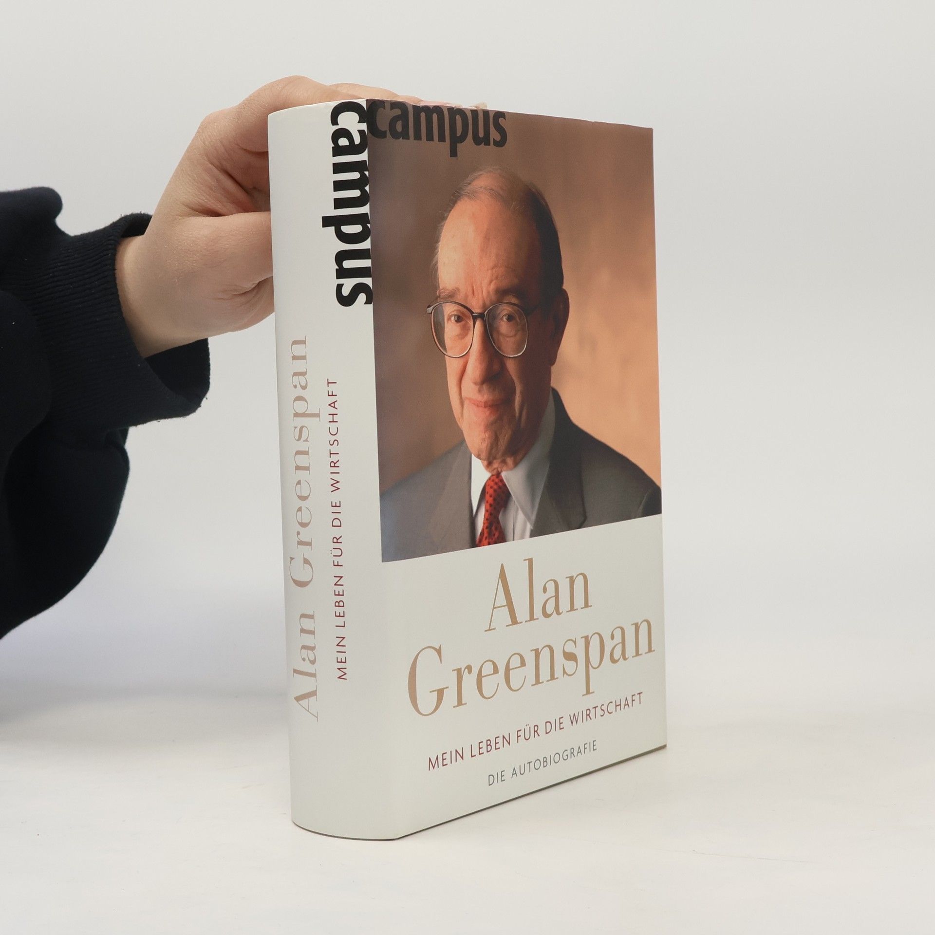 Alan Greenspan Mein Leben für die Wirtschaft