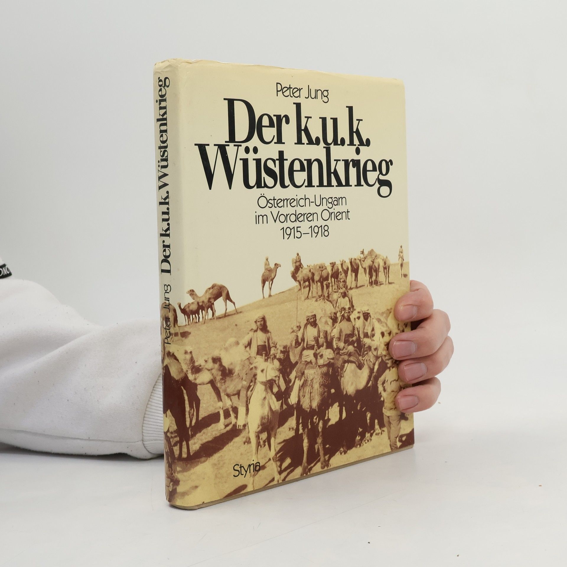 Peter Jung Der k.u.k. Wüstenkrieg