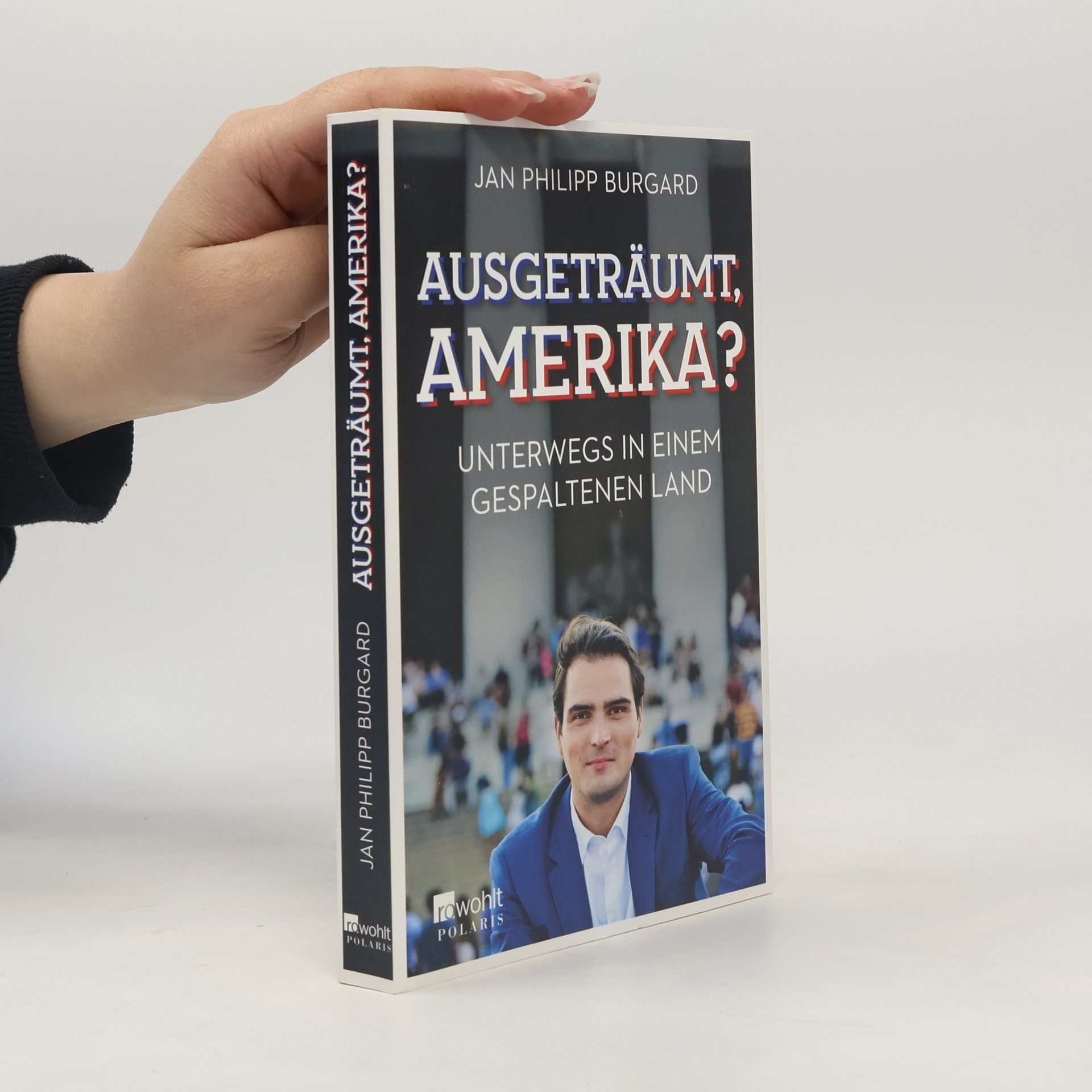 Jan Philipp Burgard Ausgeträumt, Amerika?