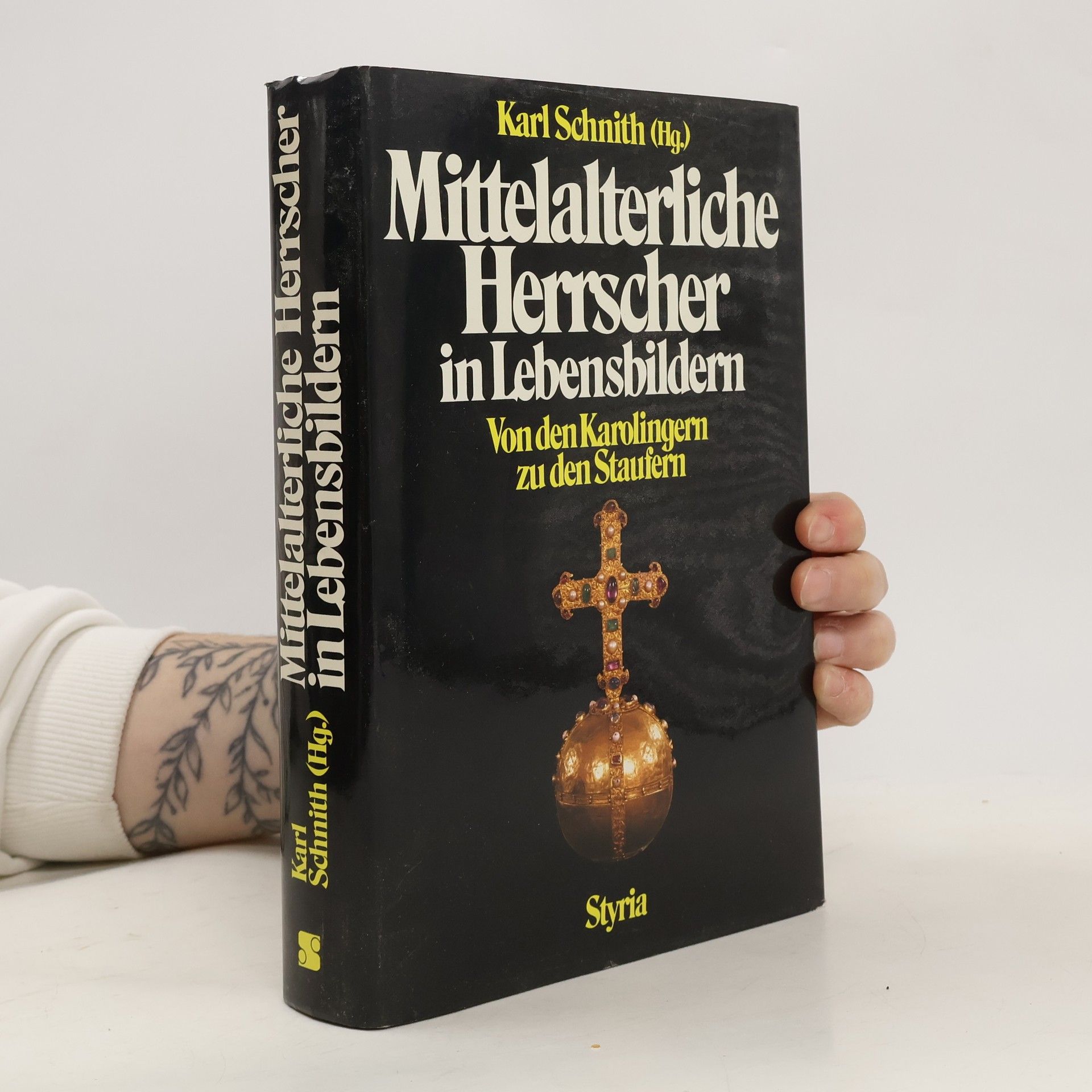 Karl Schnith Mittelalterliche Herrscher in Lebensbildern