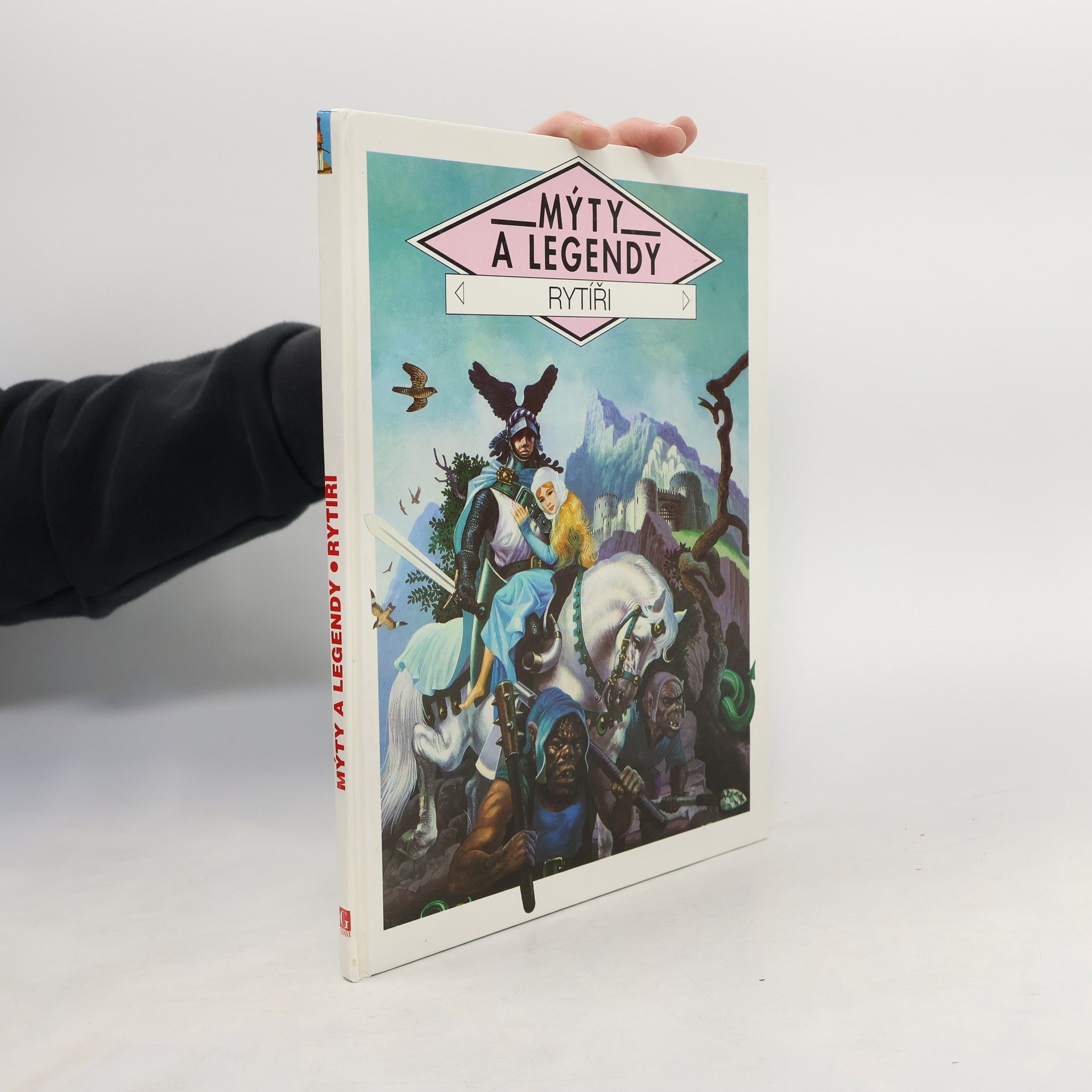 Claude Ragache Mýty a legendy. Rytíři