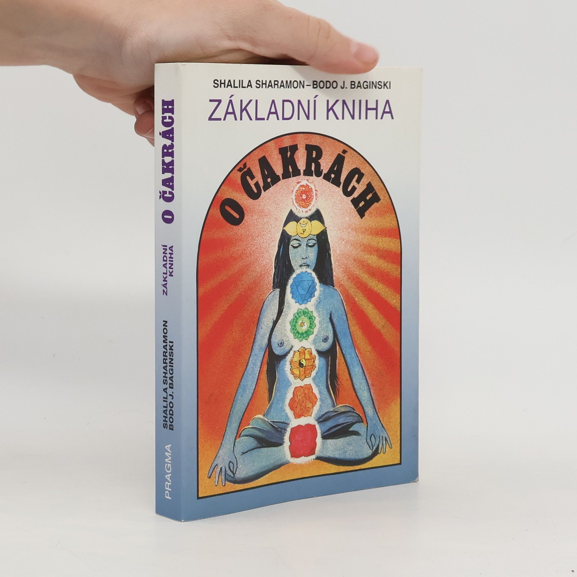 Shalila Sharamon Základní kniha o čakrách