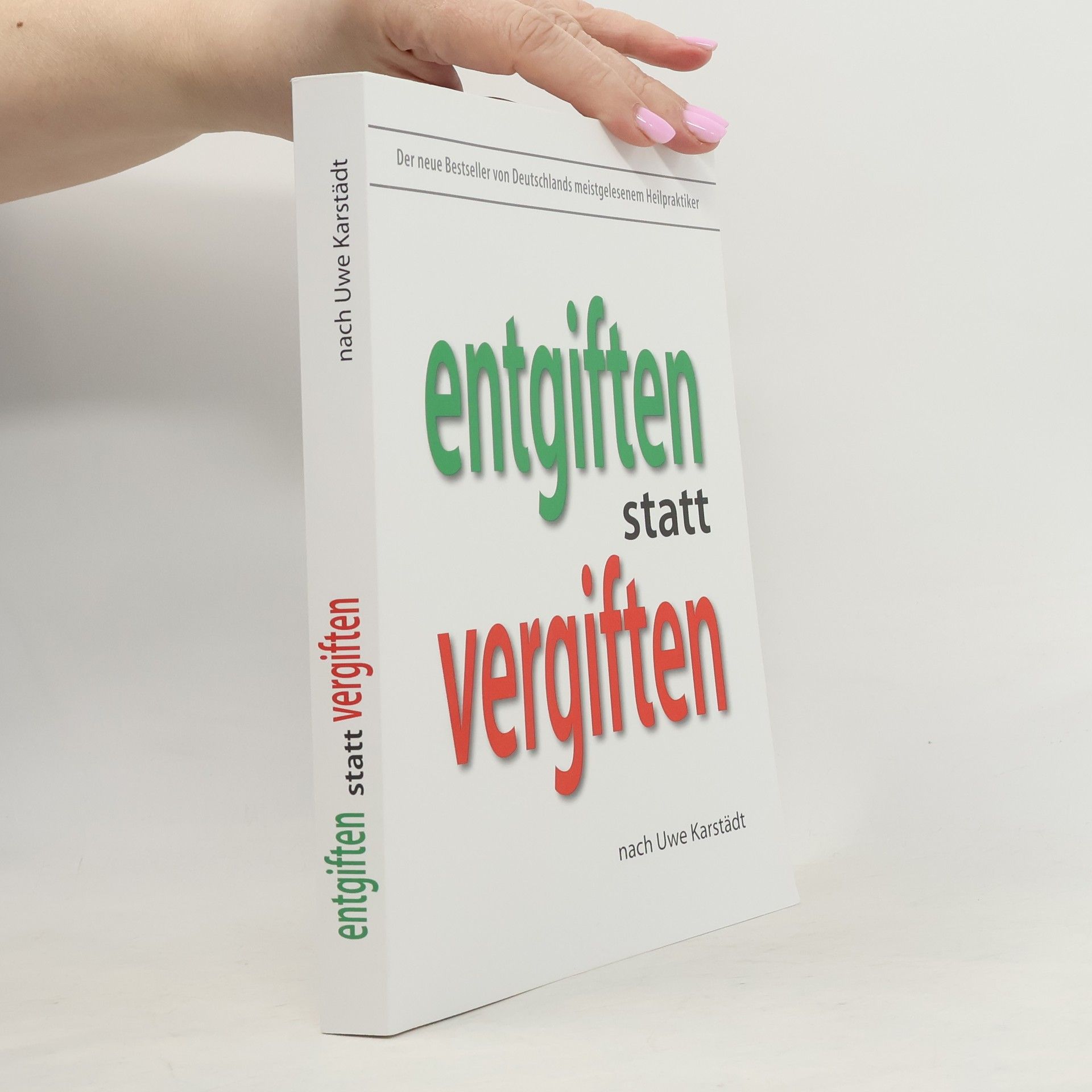 Autorenkollektiv Entgiften Statt vergiften