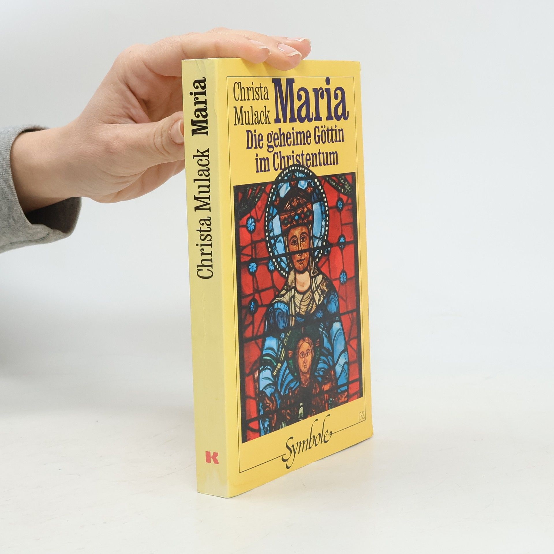 Maria Die geheime Göttin im Christentum