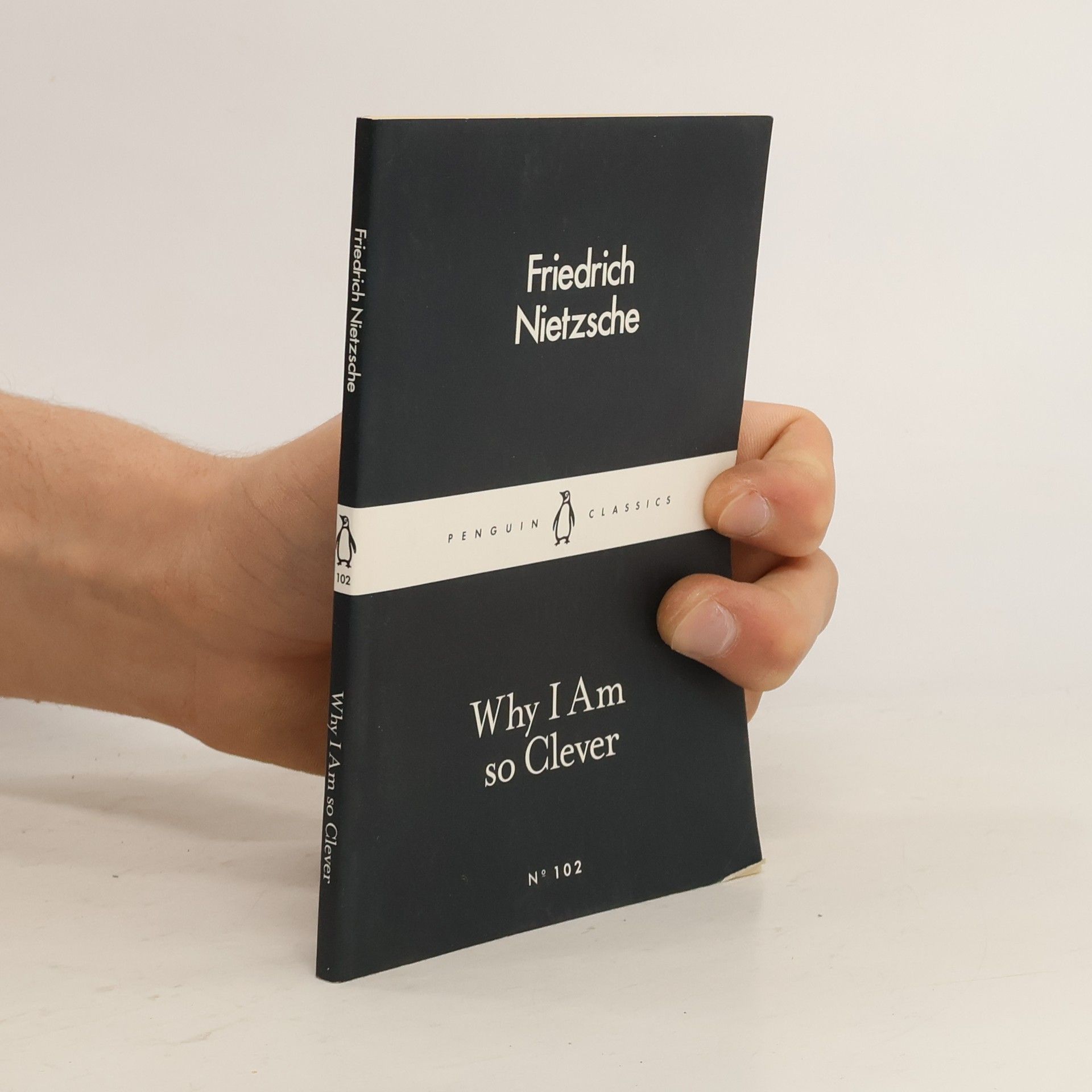 Friedrich Nietzsche Why I Am So Clever