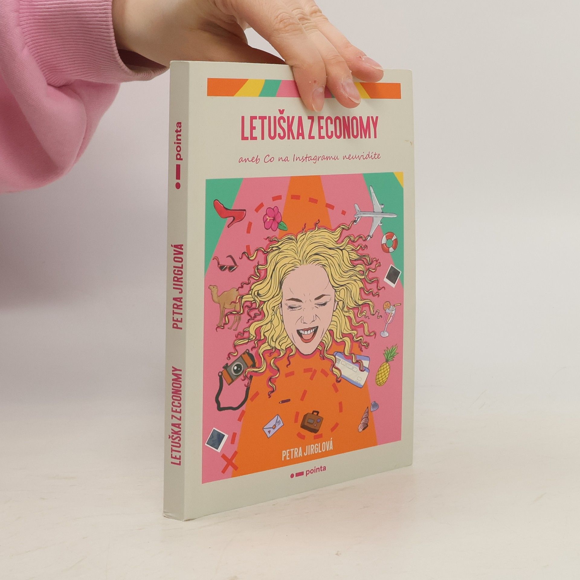 Petra Jirglová Letuška z economy, aneb, Co na Instagramu neuvidíte
