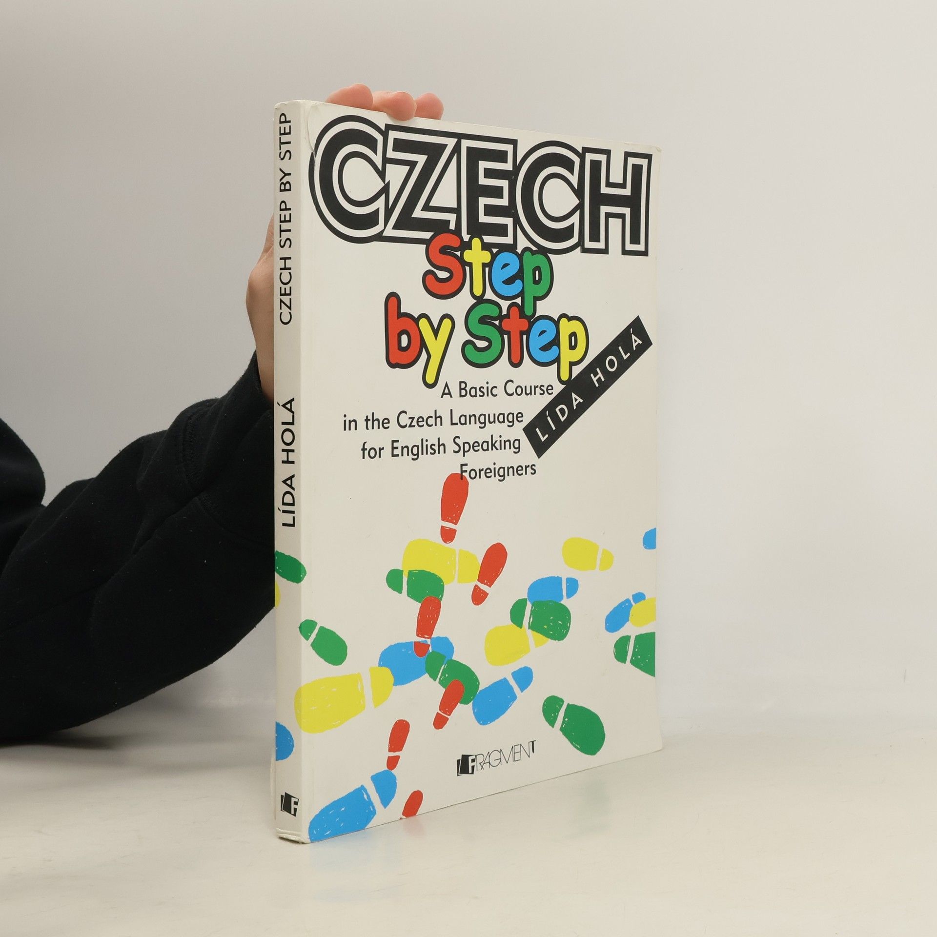 Lída Holá Czech Step by Step - A Basic Course in the Czech Language for English Speaking Foreigners