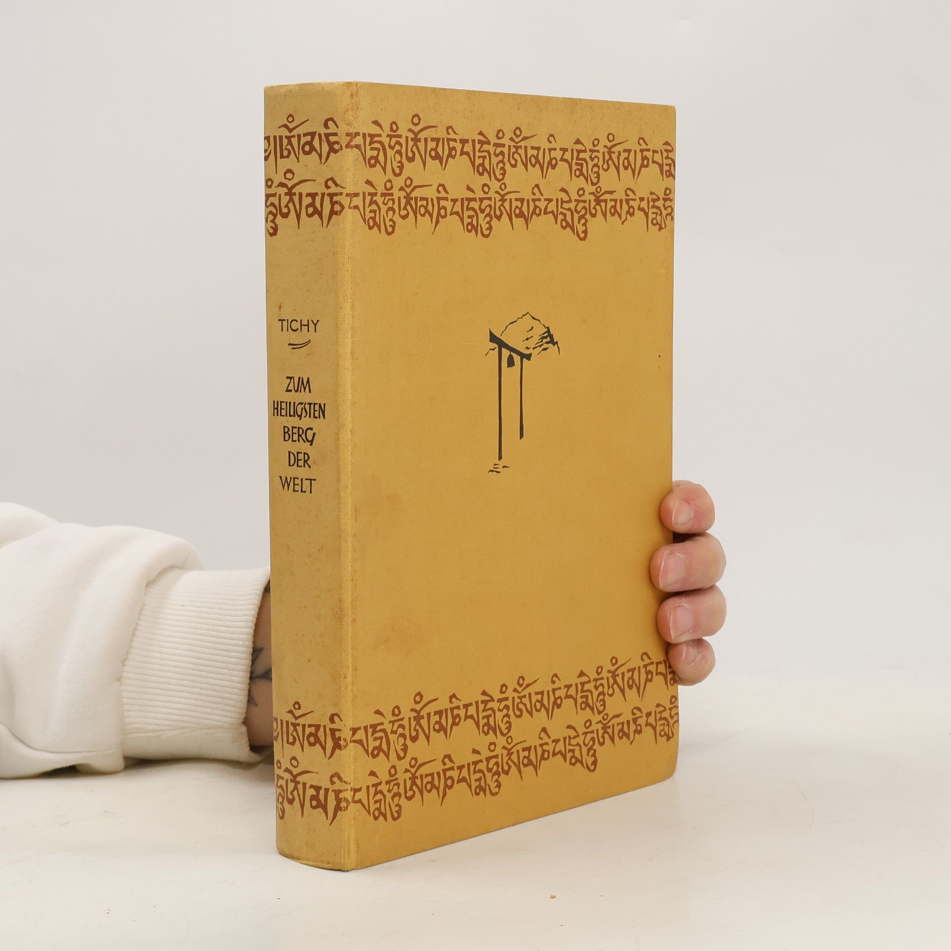 Herbert Tichy Zum heiligsten Berg der Welt