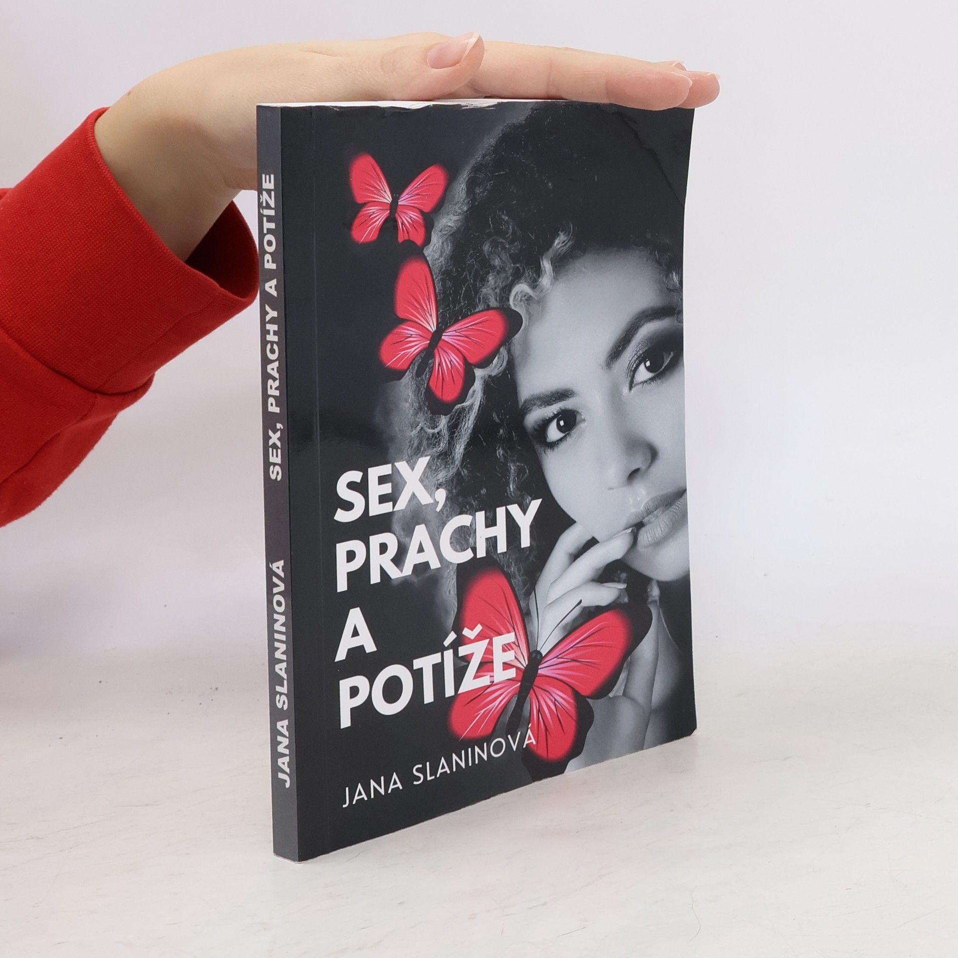 Jana Slaninová Sex, prachy a potíže