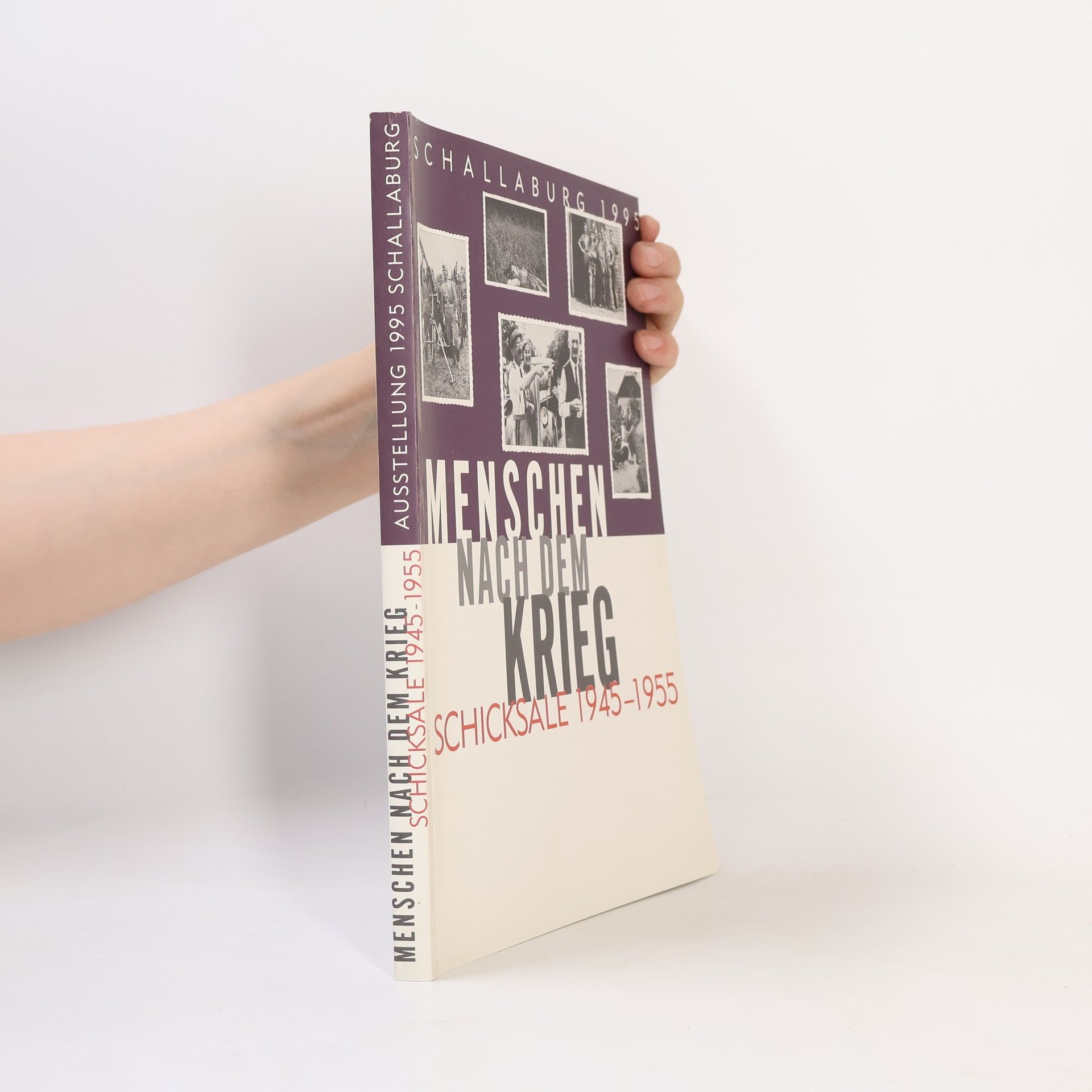 Menschen nach dem Krieg. Schicksale 1945-1955