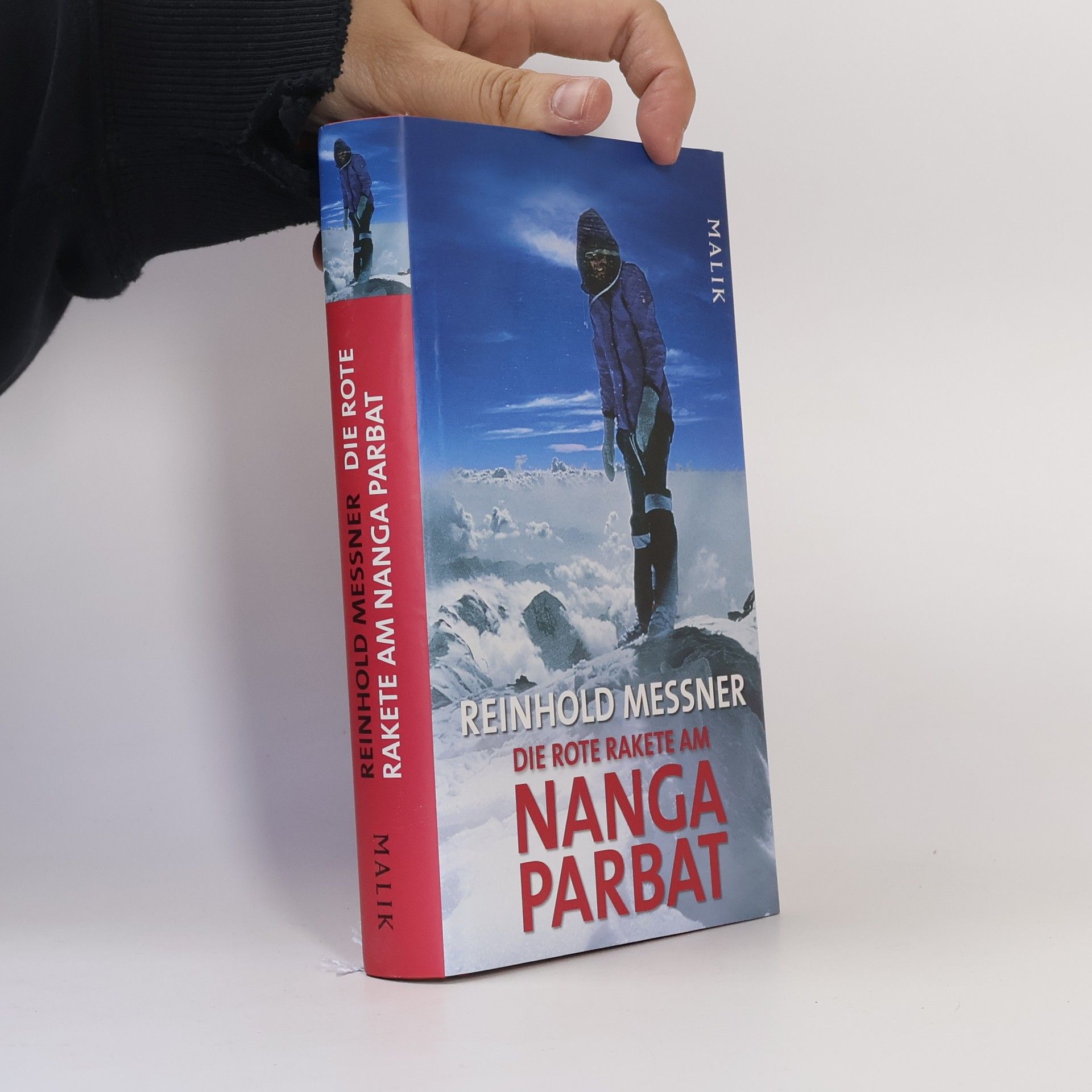 Reinhold Messner Die rote Rakete am Nanga Parbat