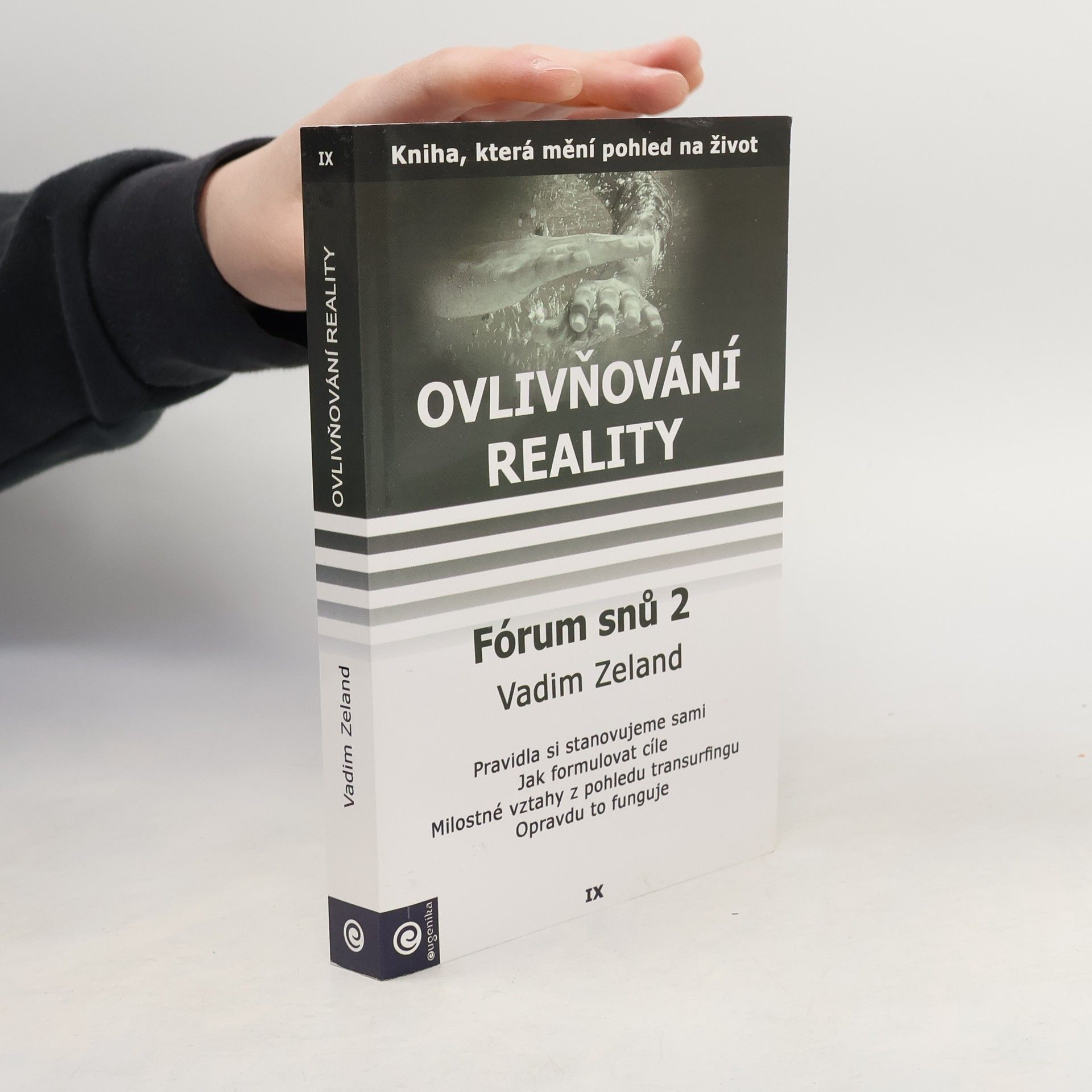 Vadim Zeland Fórum snů 2. Ovlivňování reality. Díl 9.