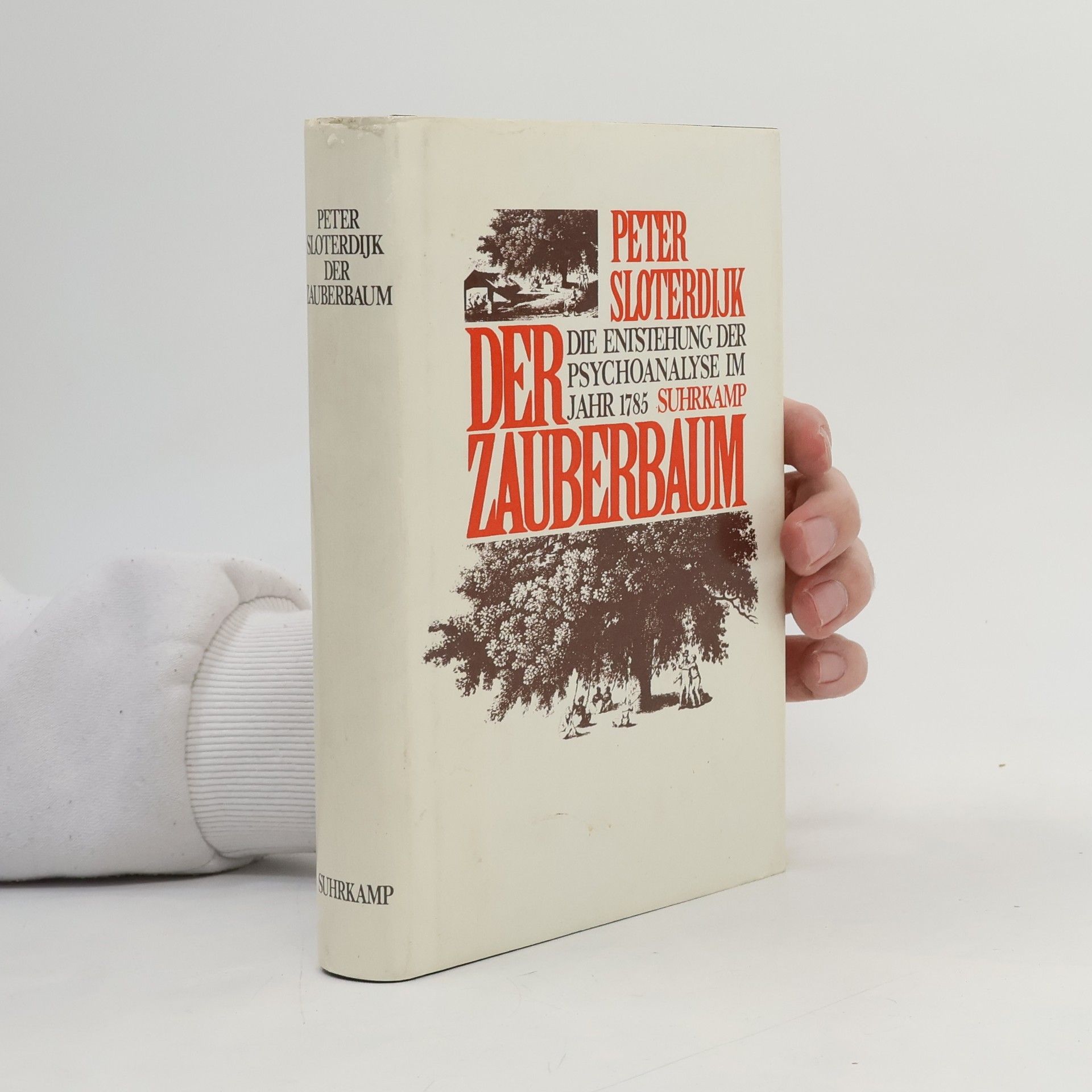 Peter Sloterdijk Der Zauberbaum. Die Entstehung der Psychoanalyse im Jahr 1785