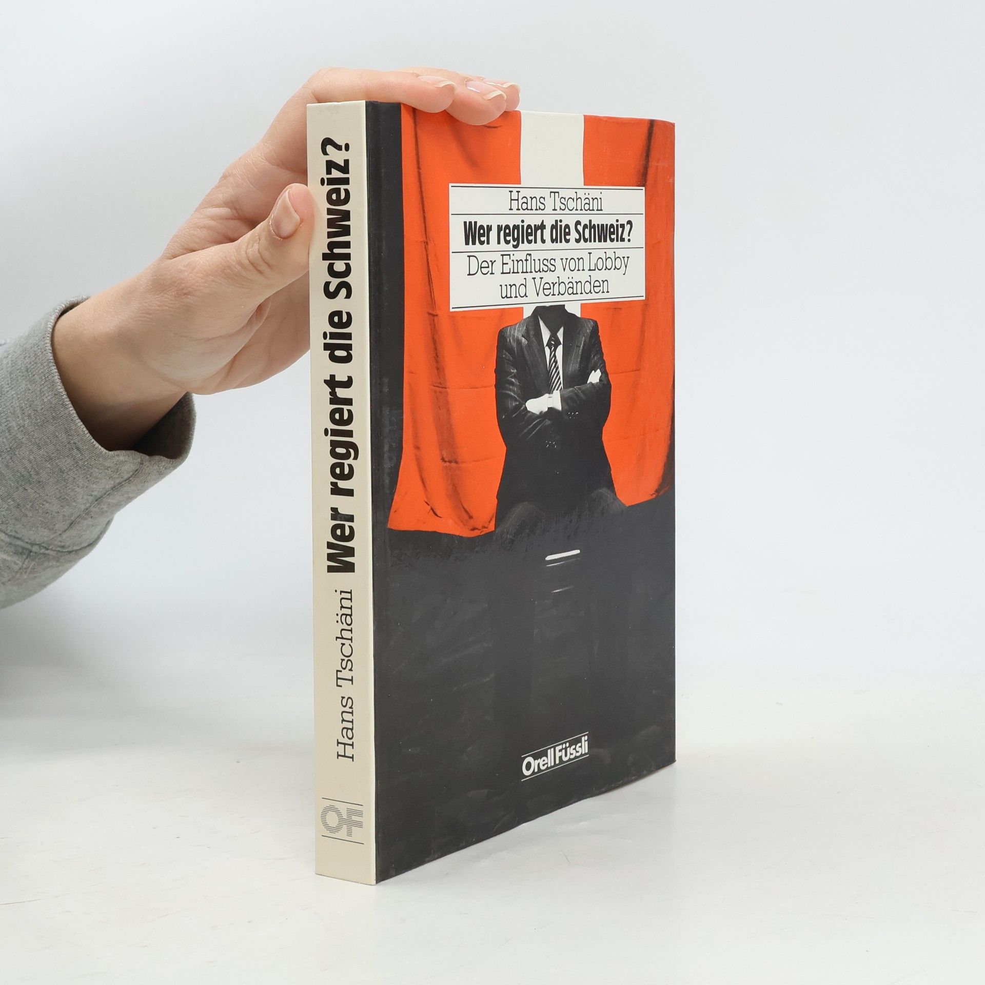 Hans Tschäni Wer regiert die Schweiz?