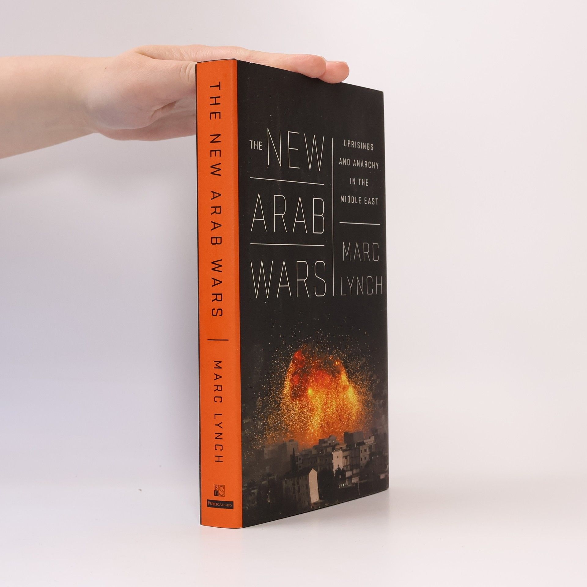 Marc Lynch The New Arab Wars