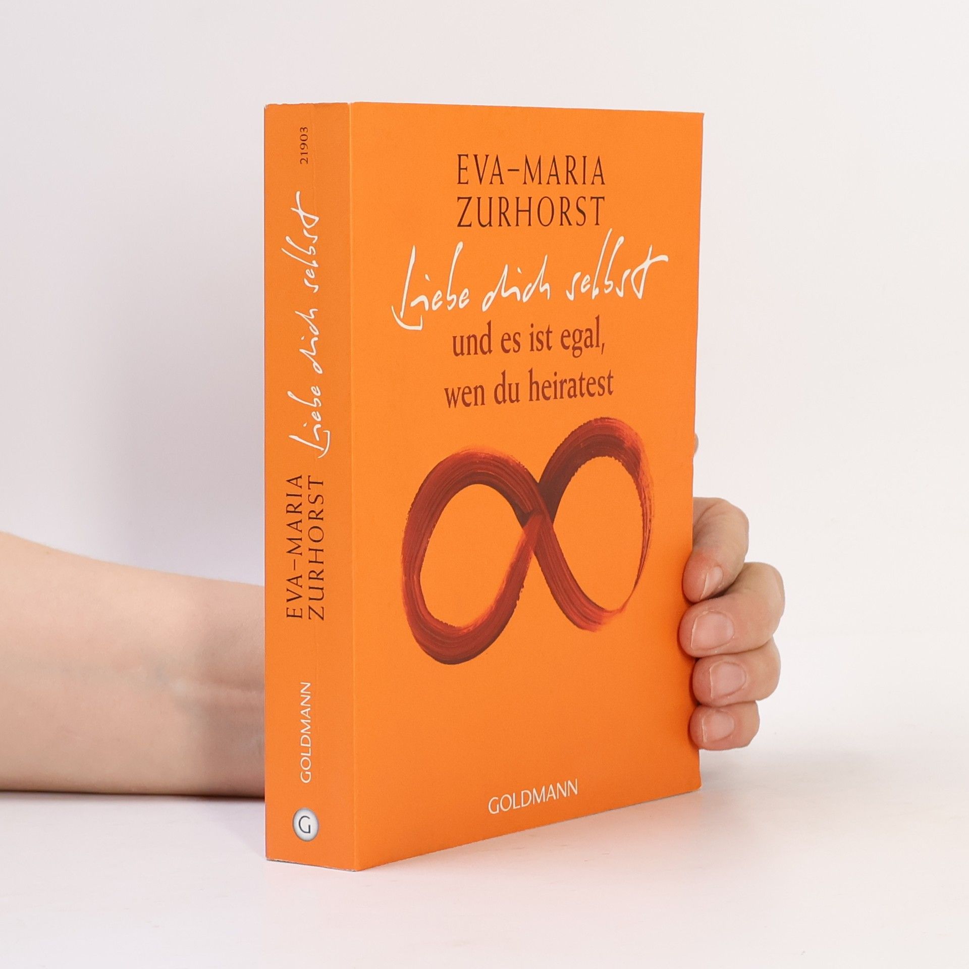 Eva-Maria Zurhorst Liebe dich selbst