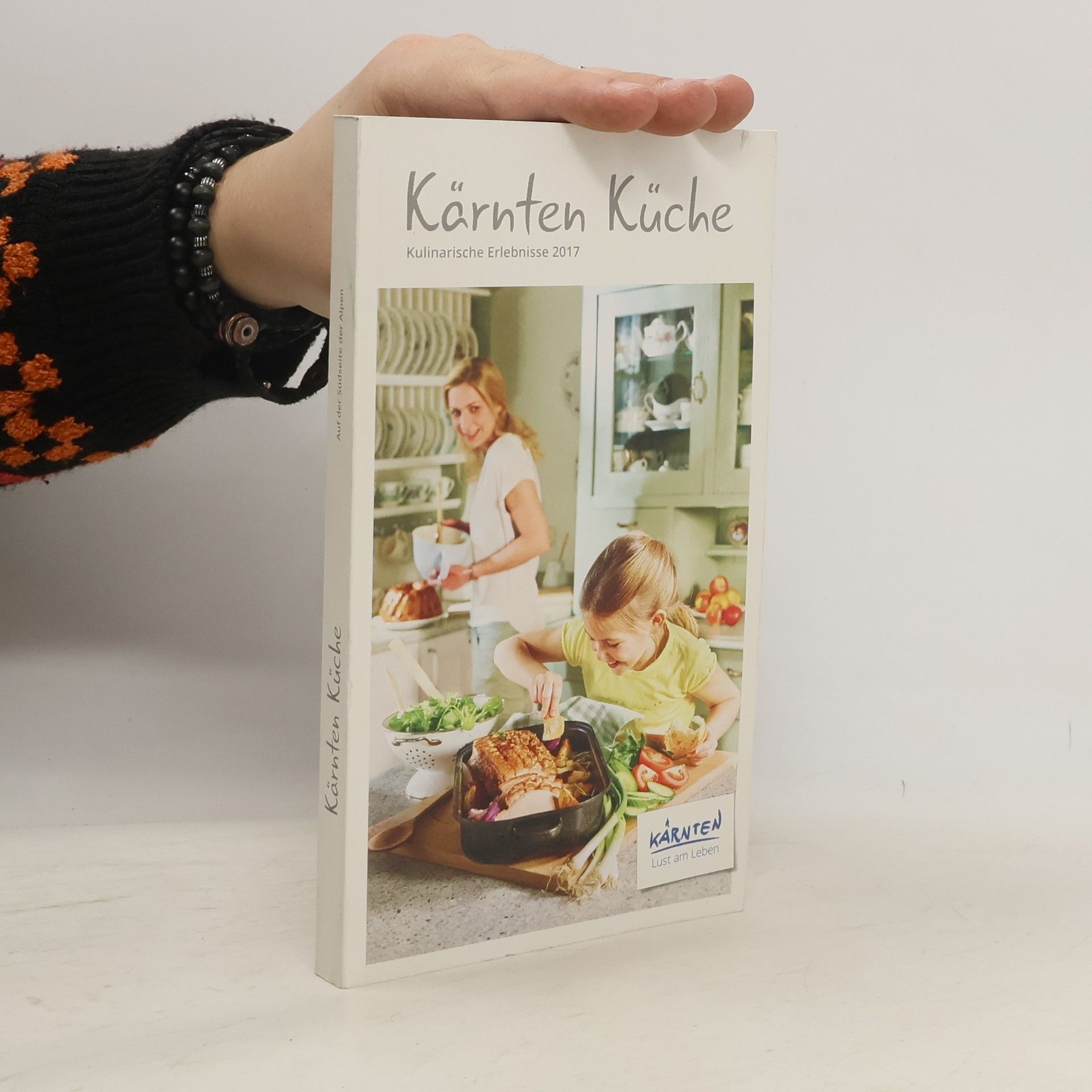 Autorenkollektiv Kärnten Küche. Kulinarische Erlebnisse 2017