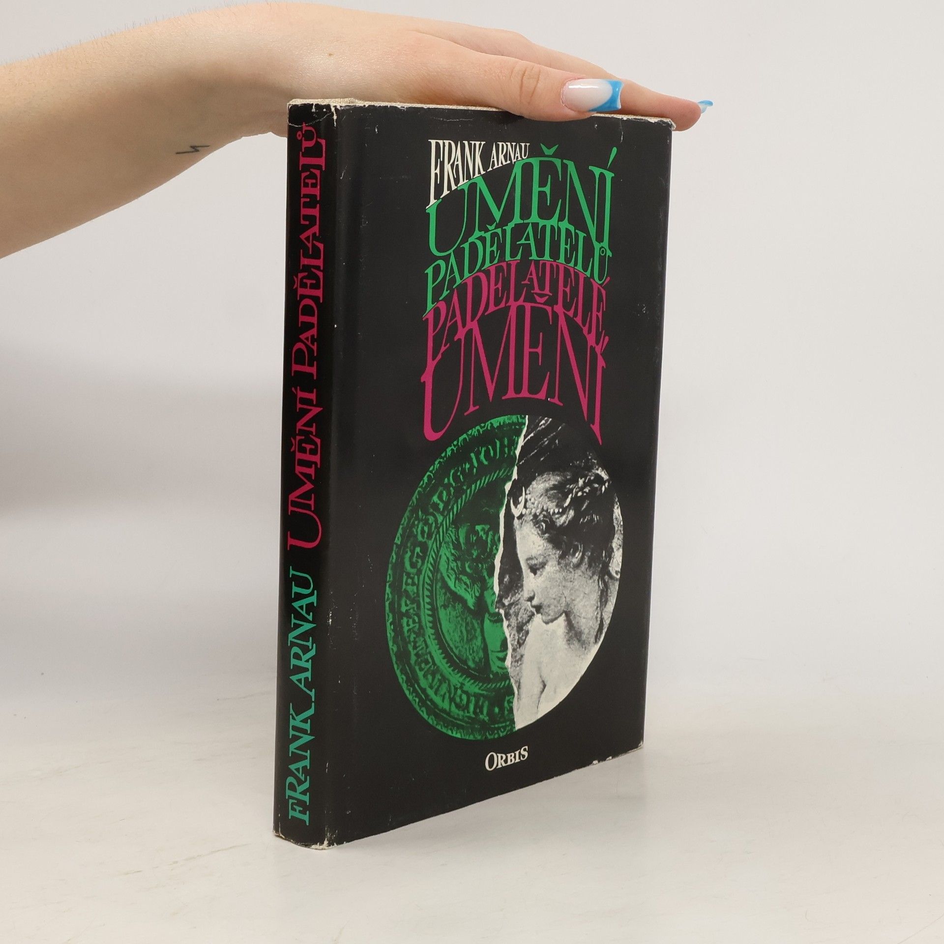 Frank Arnau Umění padělatelů. Padělatelé umění