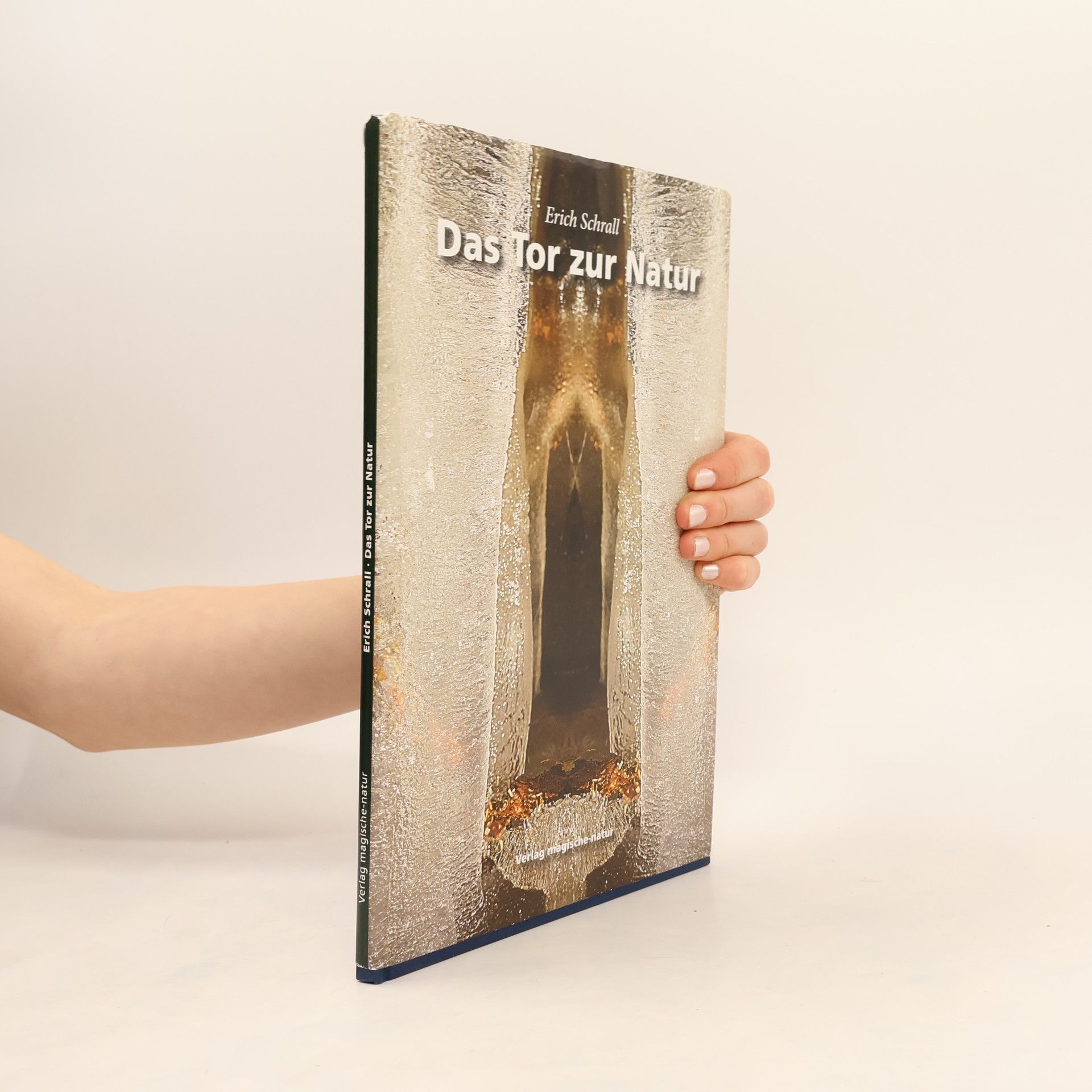 Erich Schrall Das Tor zur Natur