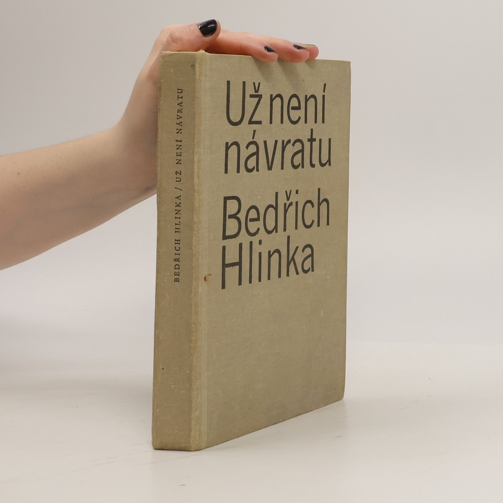 Bedřich Hlinka Už není návratu