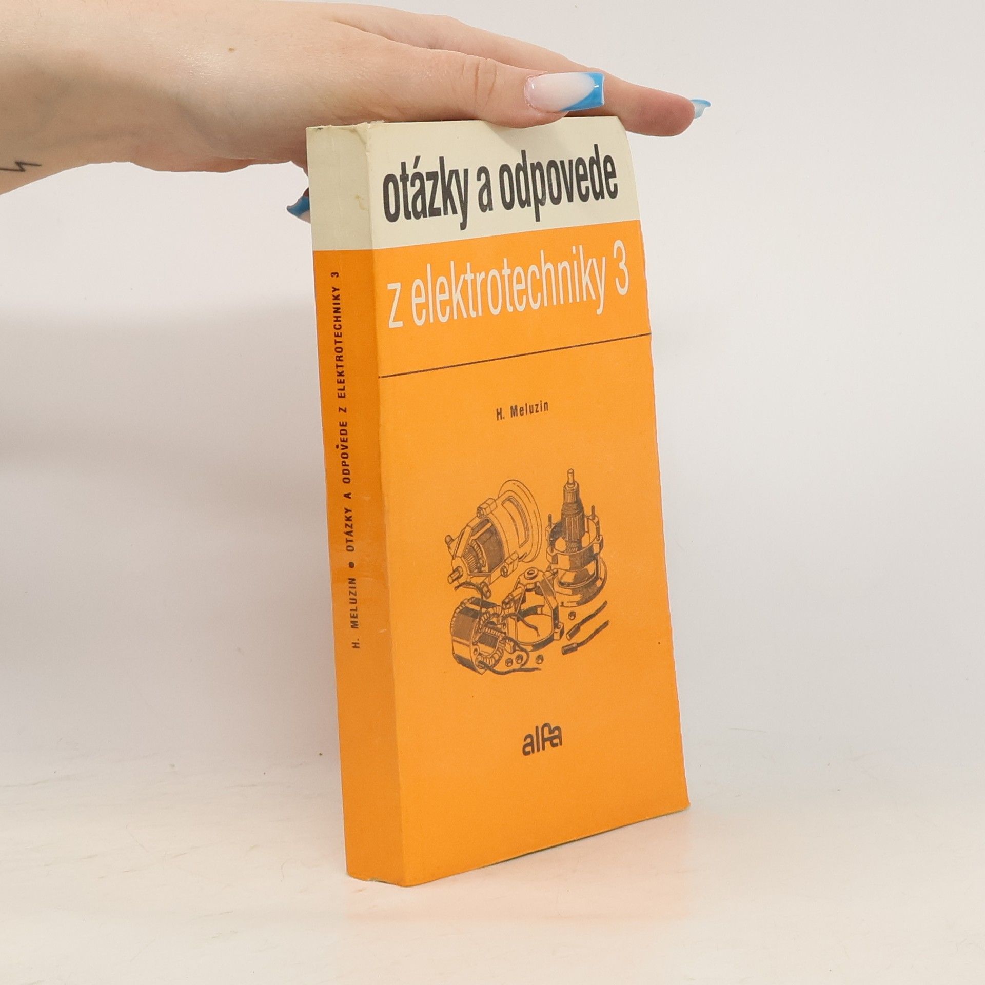Hubert Meluzin Otázky a odpovede z elektrotechniky III