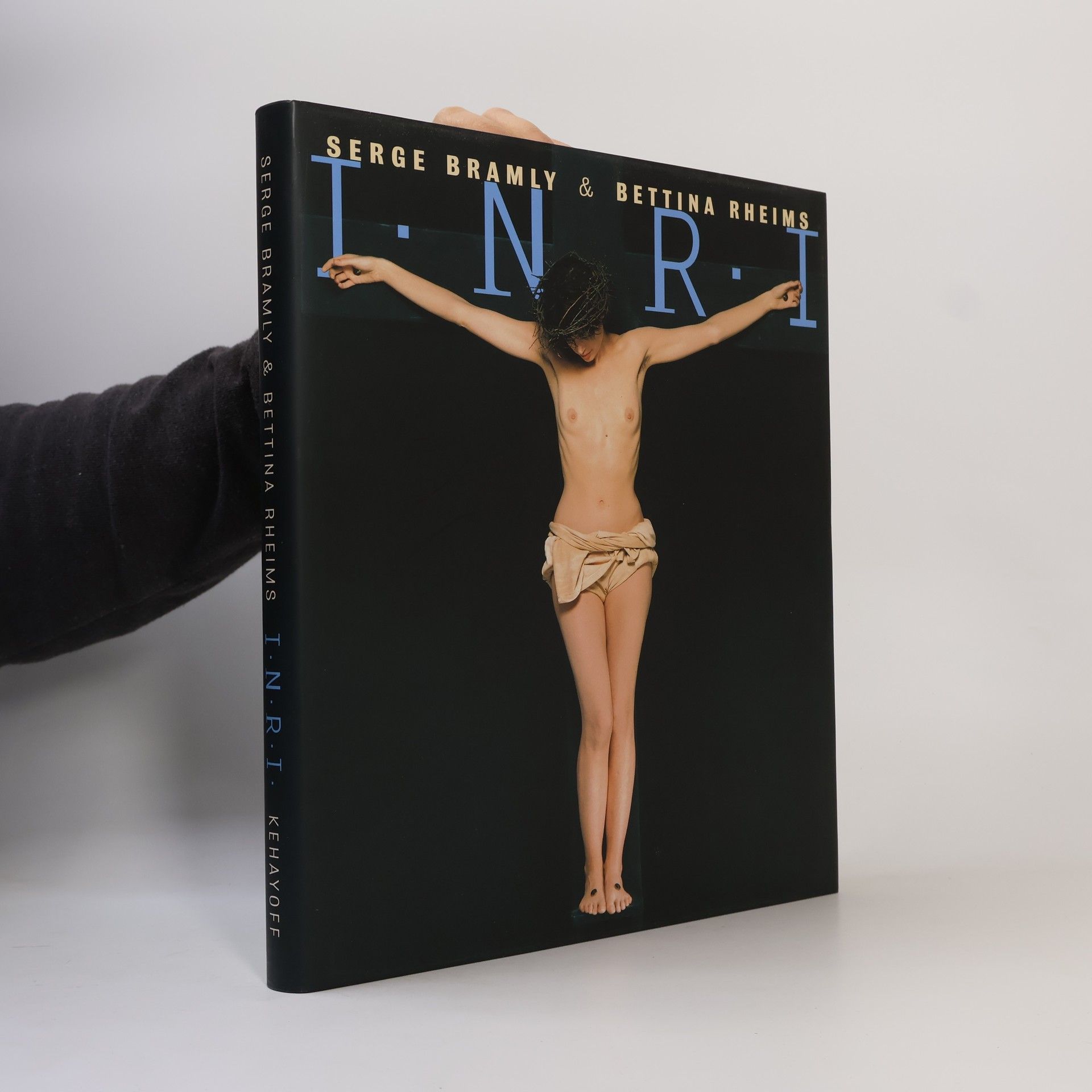 Serge Bramly Serge Bramly & Bettina Rheims : I.N.R.I.