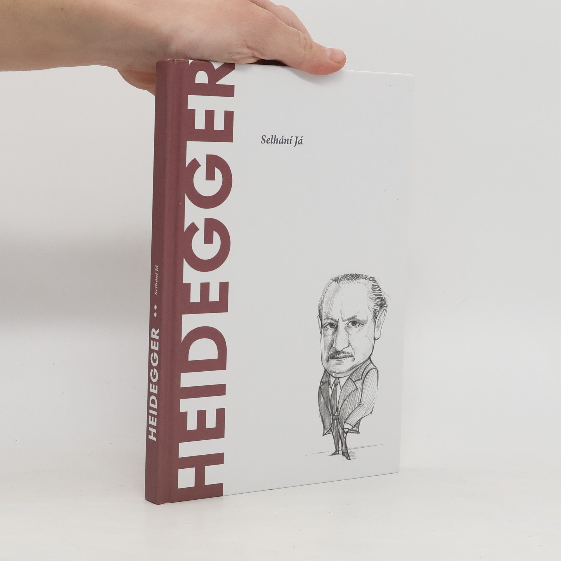 Martin Heidegger Heidegger. Selhání Já