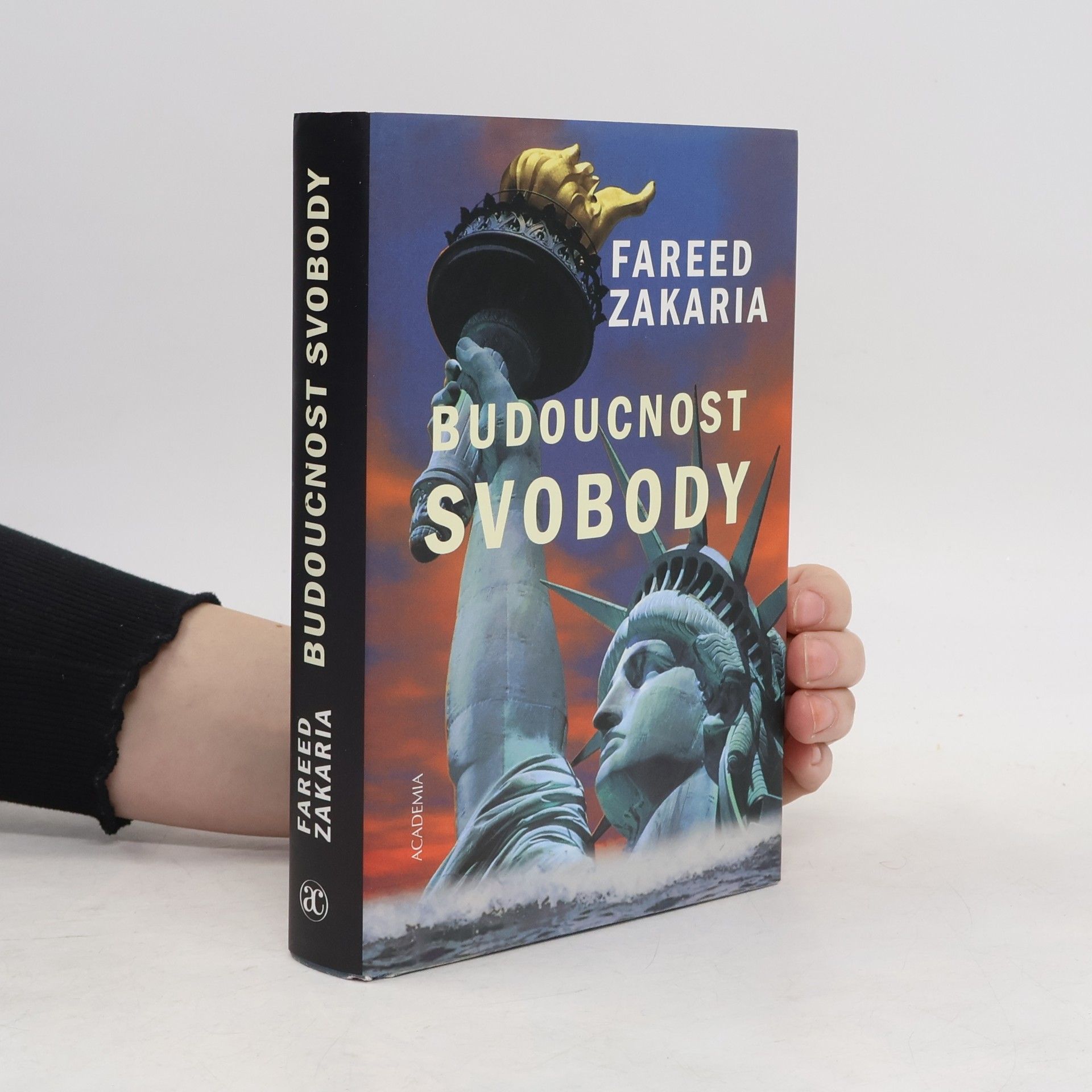 Fareed Zakaria Budoucnost svobody