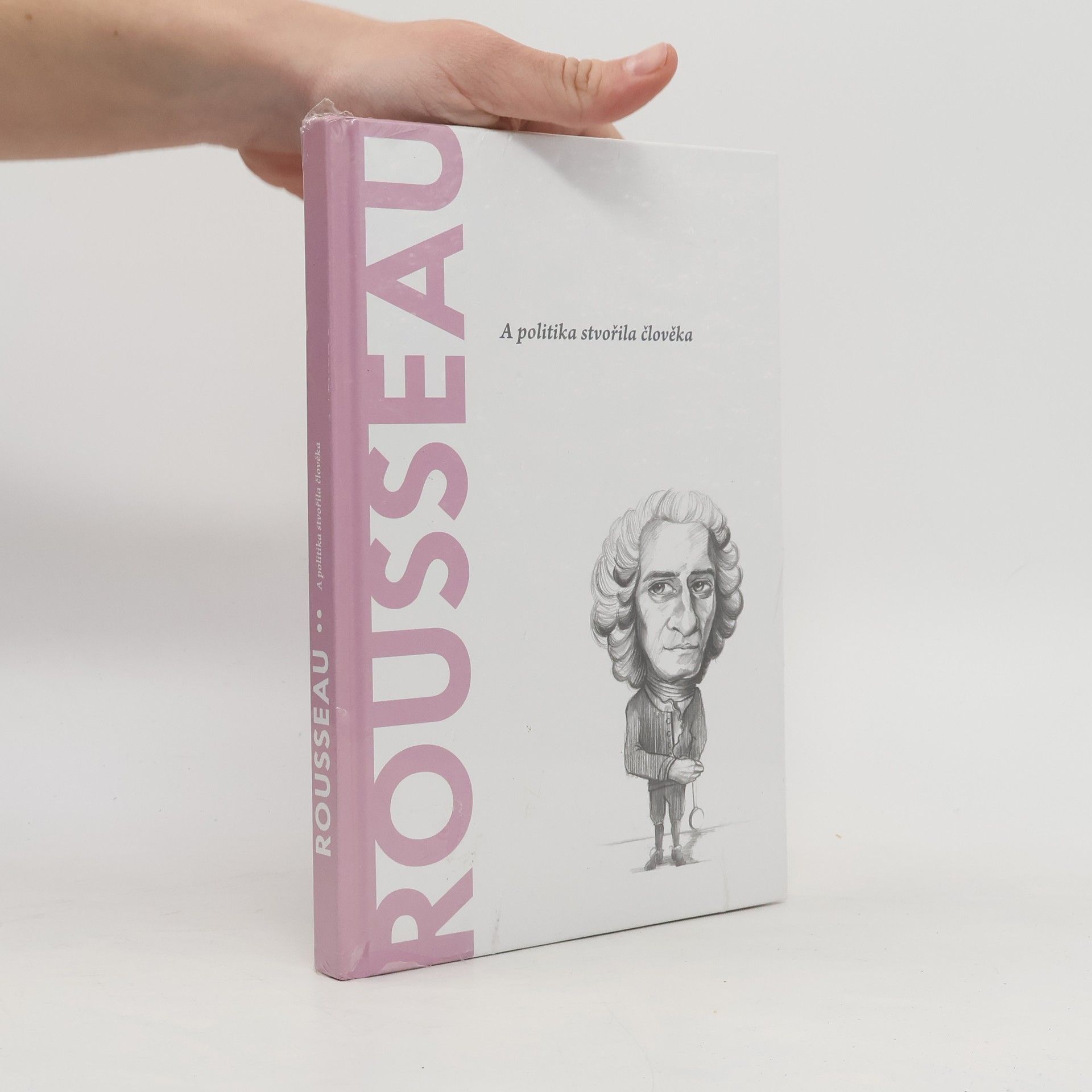 Autorenkollektiv Rousseau. A politika stvořila člověka
