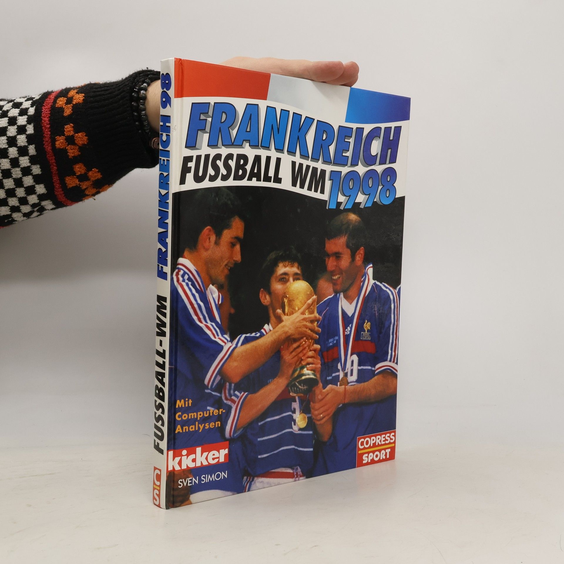 Wolfgang Rothenburger Frankreich - Fussball-WM 1998