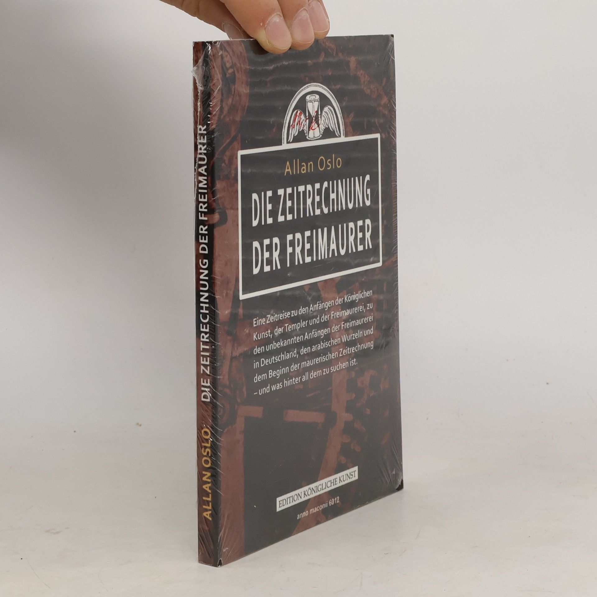 Allan Oslo Die Zeitrechnung der Freimaurer