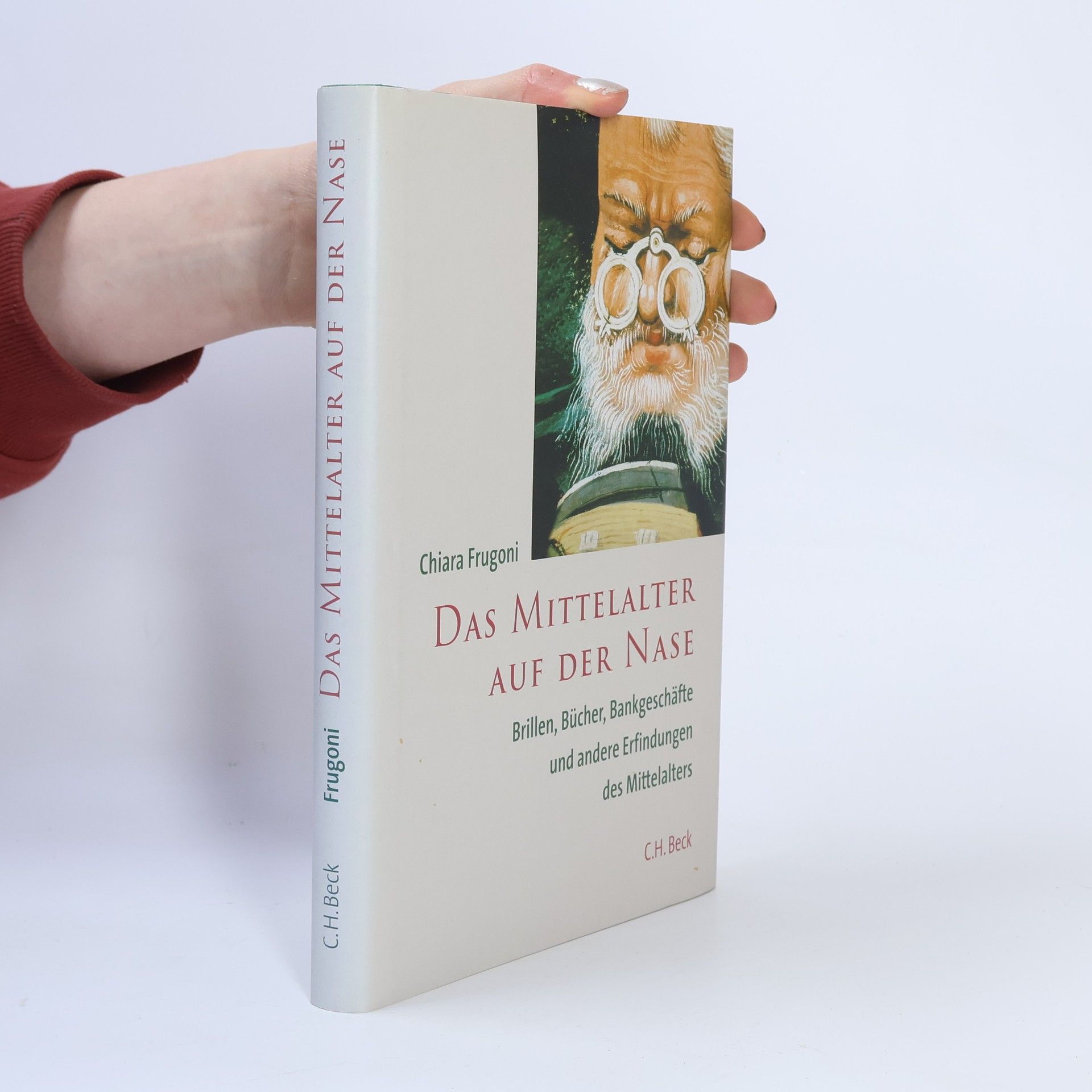 Chiara Frugoni Das Mittelalter auf der Nase