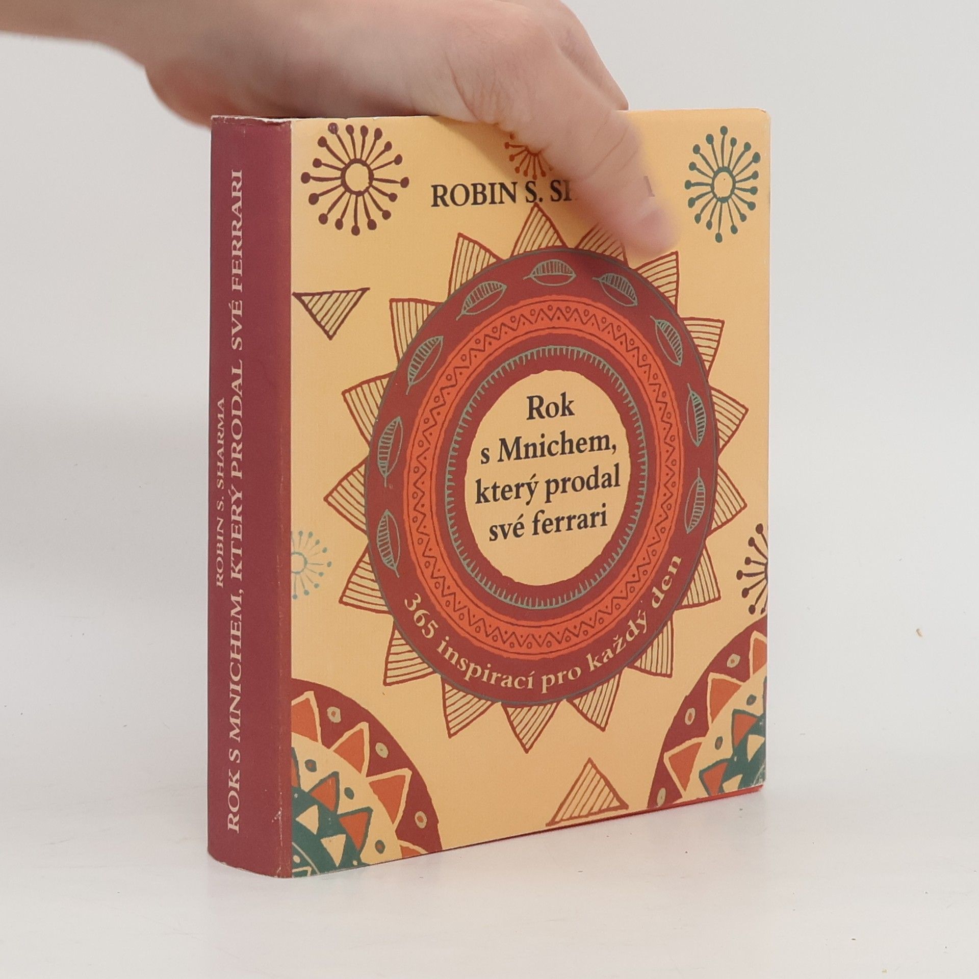 Robin Sharma Rok s mnichem, který prodal své ferrari. 365 inspirací pro každý den