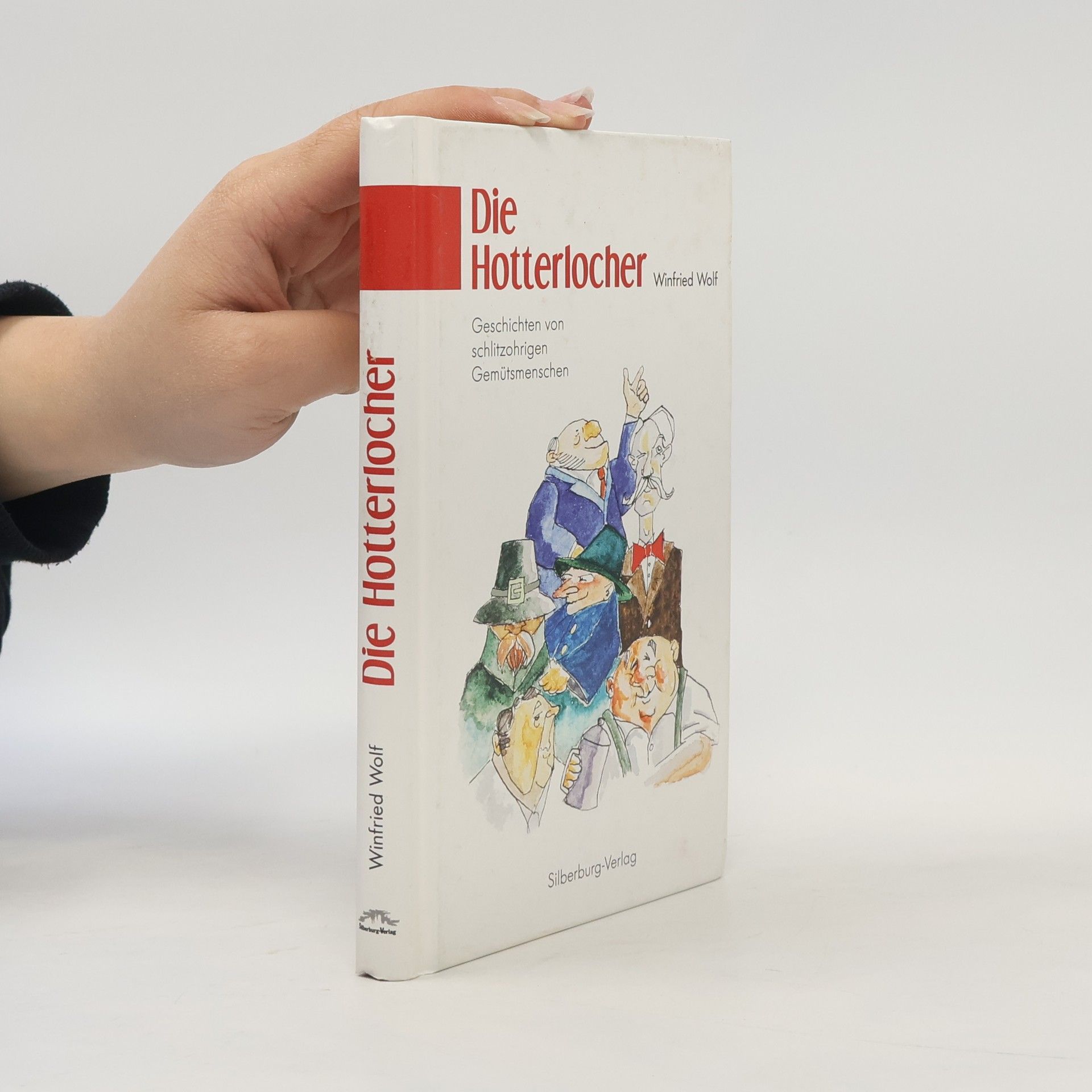 Winfried Wolf Die Hotterlocher