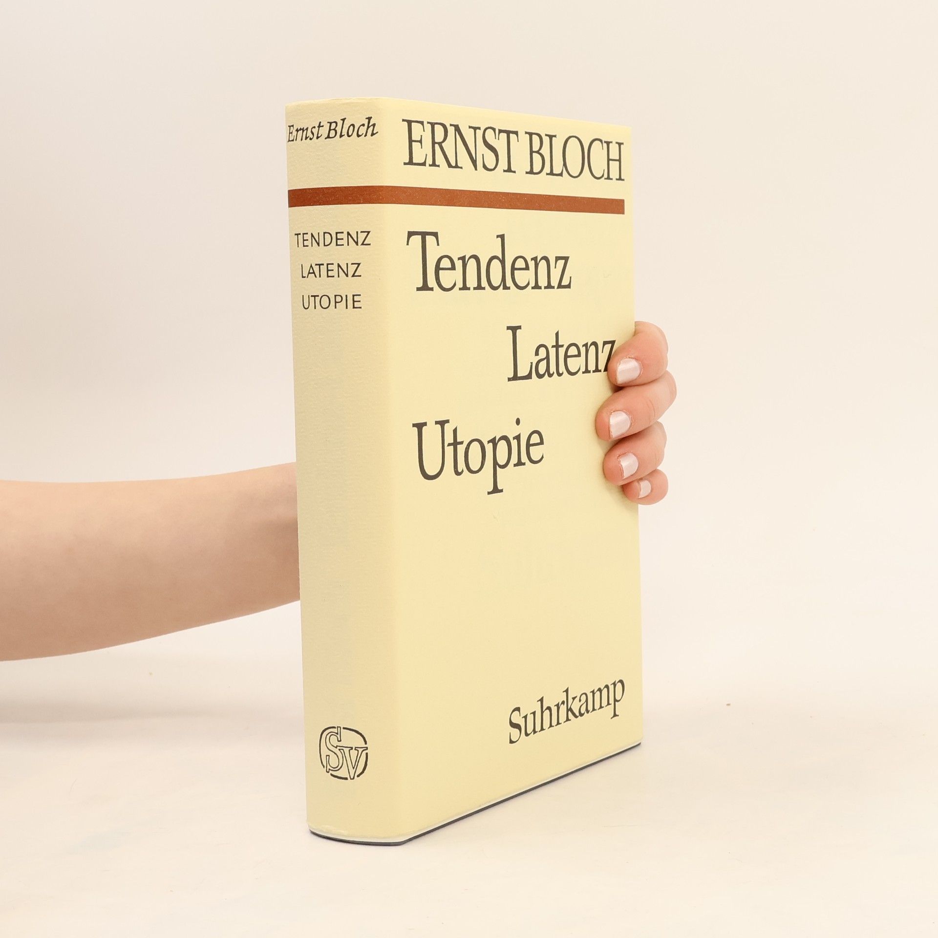 Ernst Bloch Tendenz - Latenz - Utopie